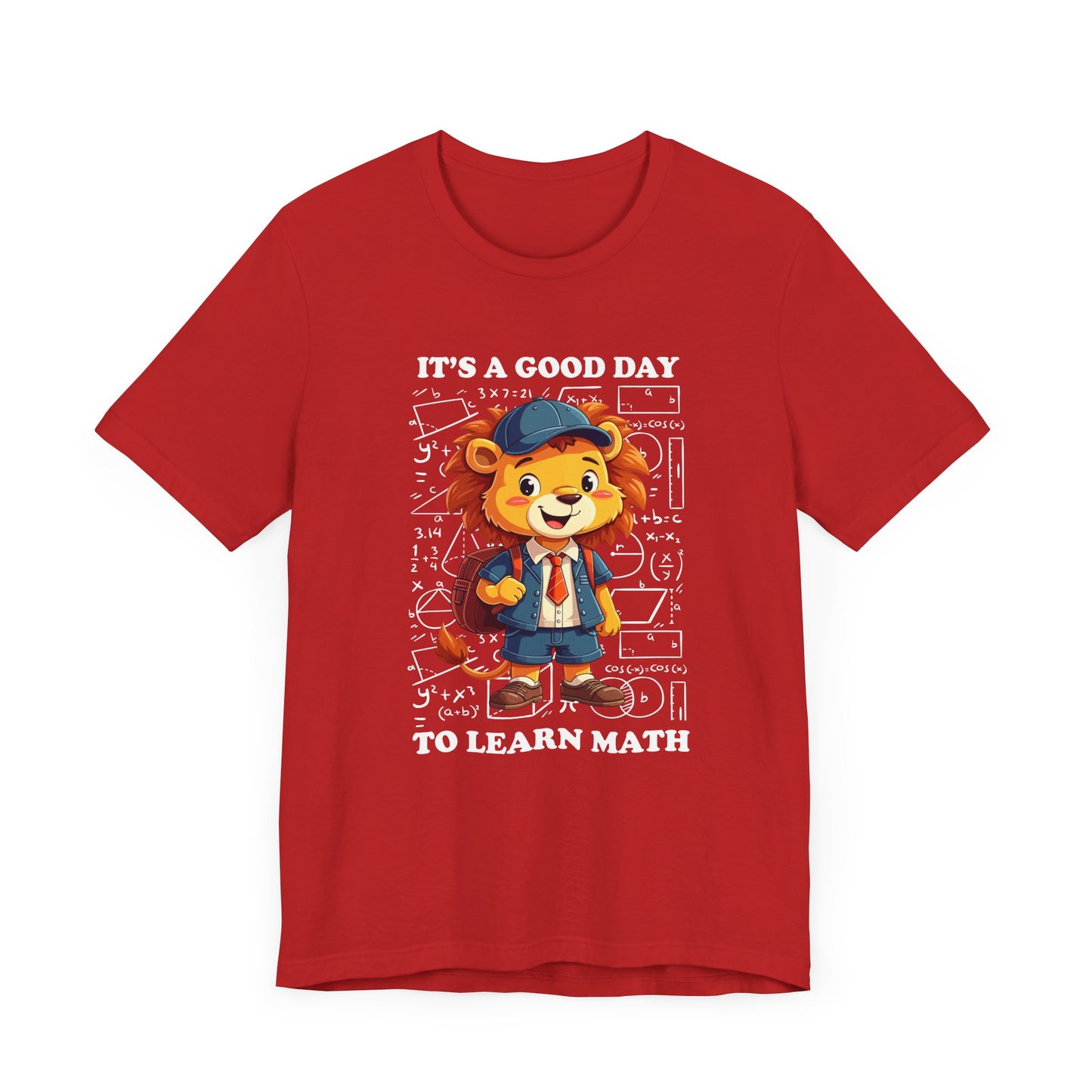 It’s a Good Day to Learn Math T-Shirt – Cute Lion School Mascot Graphic