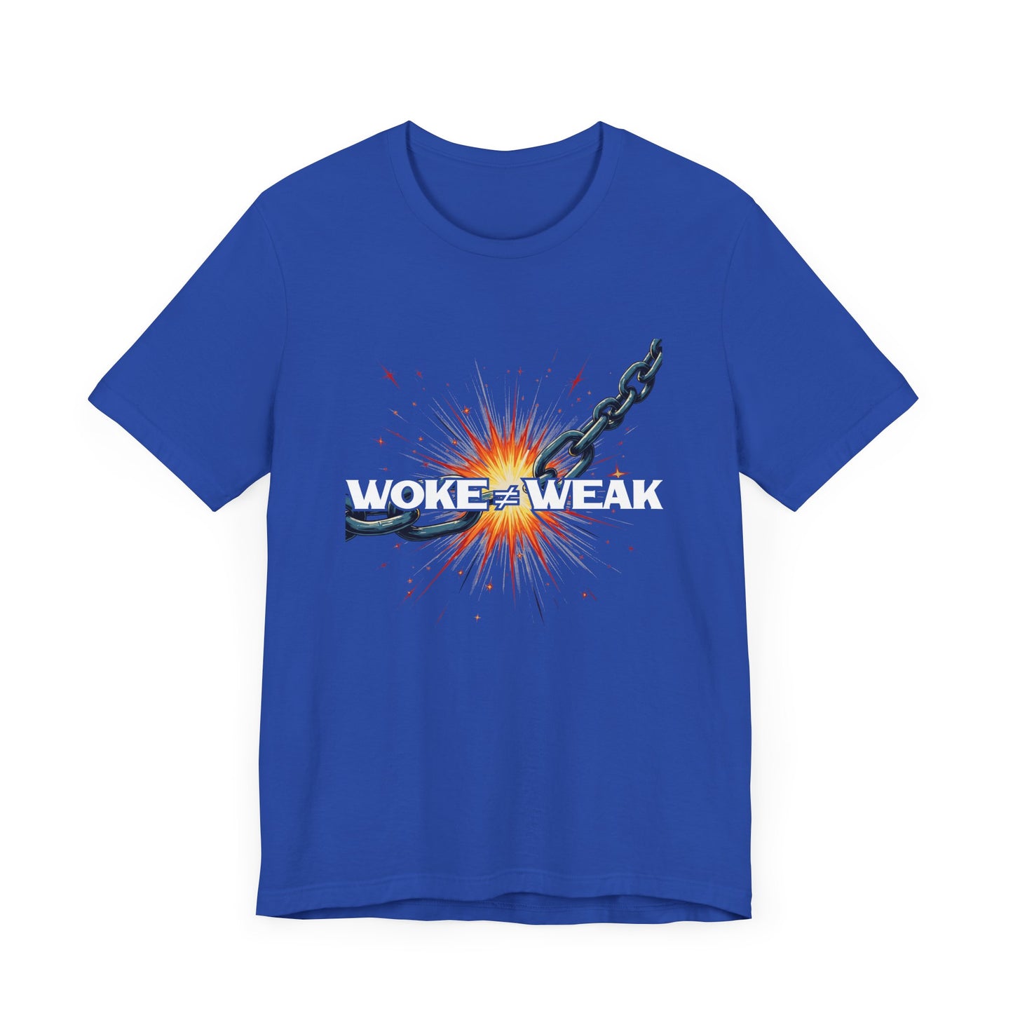 Woke ≠ Weak | Broken Chains & Spark Graphic T-Shirt