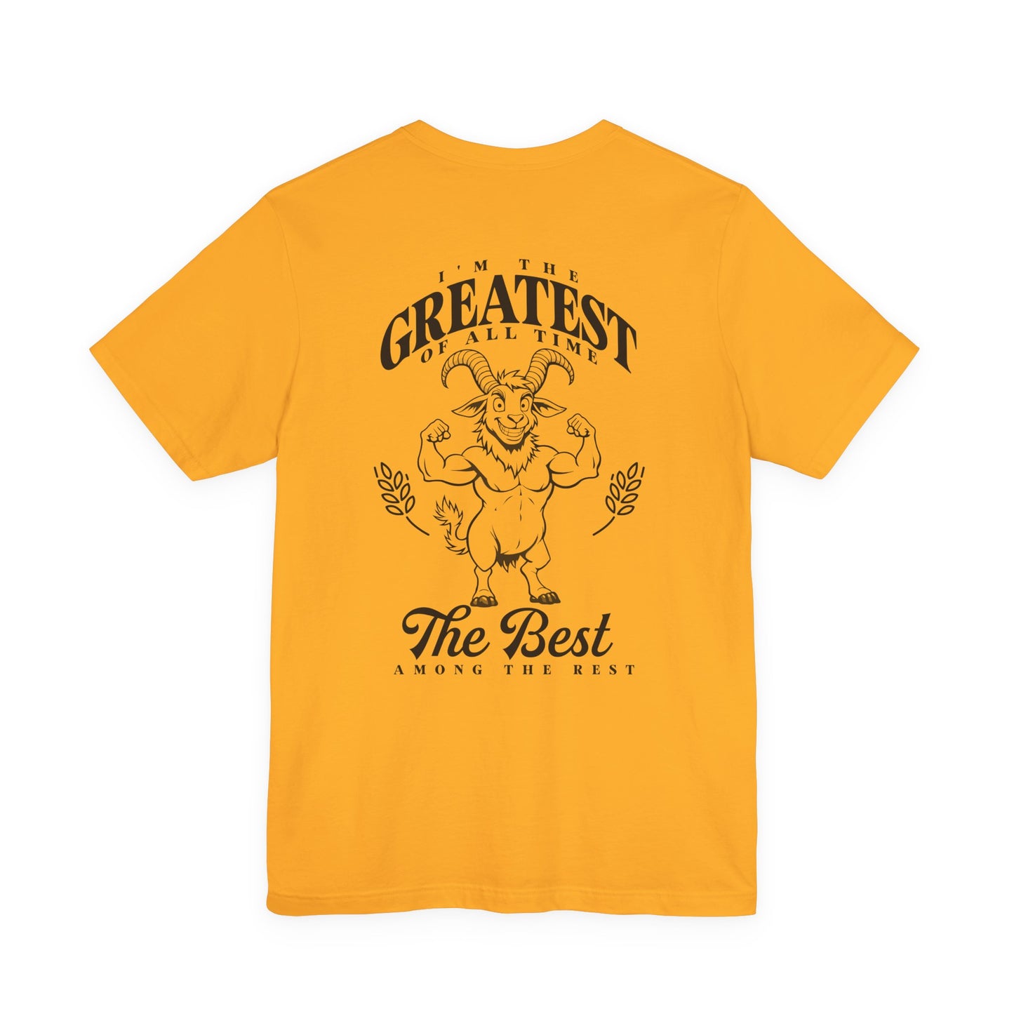 I'm the GREATEST of All Time Strong Goat Bodybuilder T-Shirt