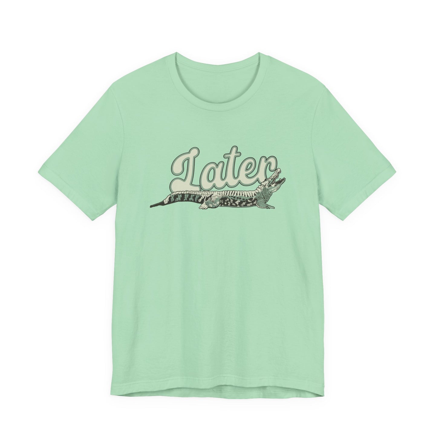 Later Alligator T-Shirt – Casual Funny Alligator Graphic Tee