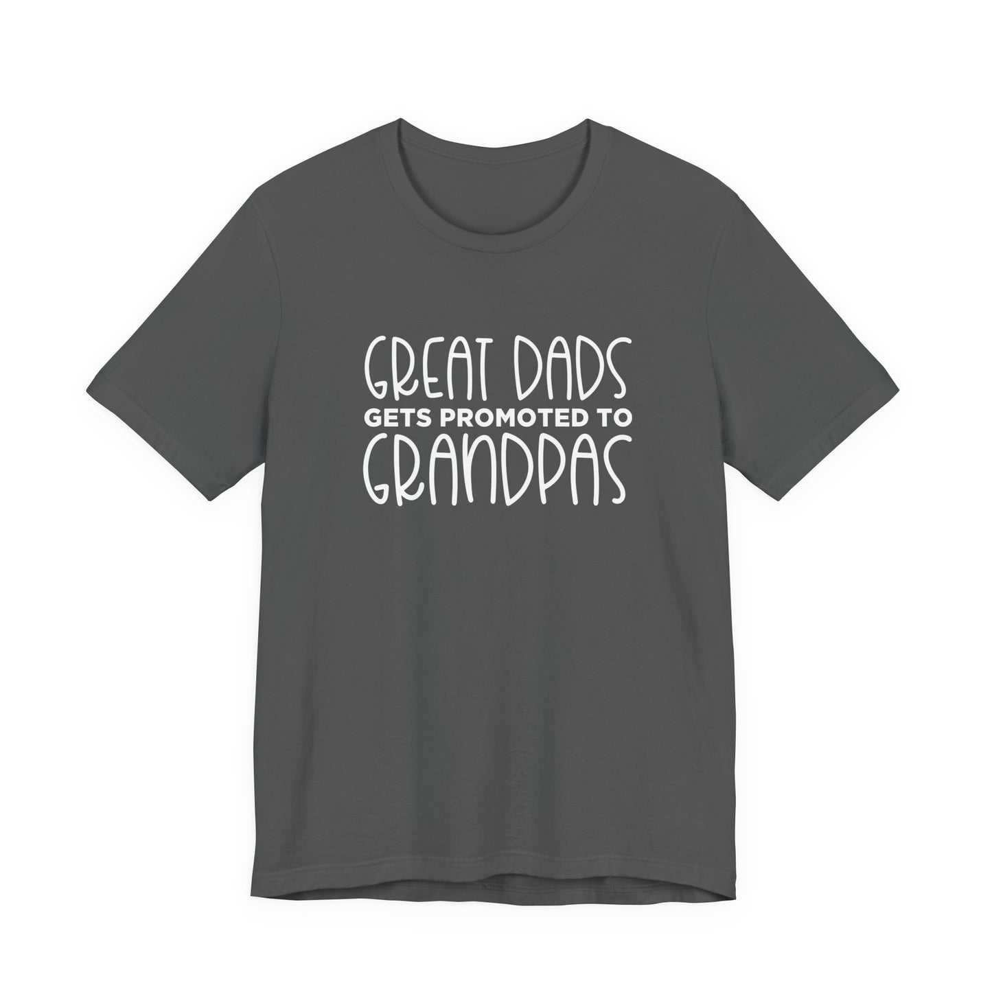 Great Dads Get Promoted to Grandpas T-Shirt – Proud Grandpa Promotion Tee