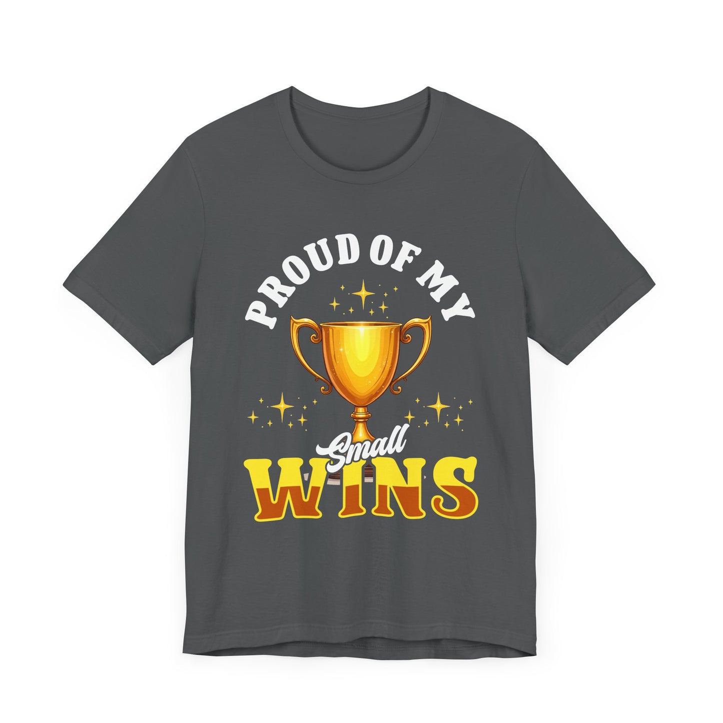 Celebrate Small Wins Tee – Trophy and Positive Quote Shirt