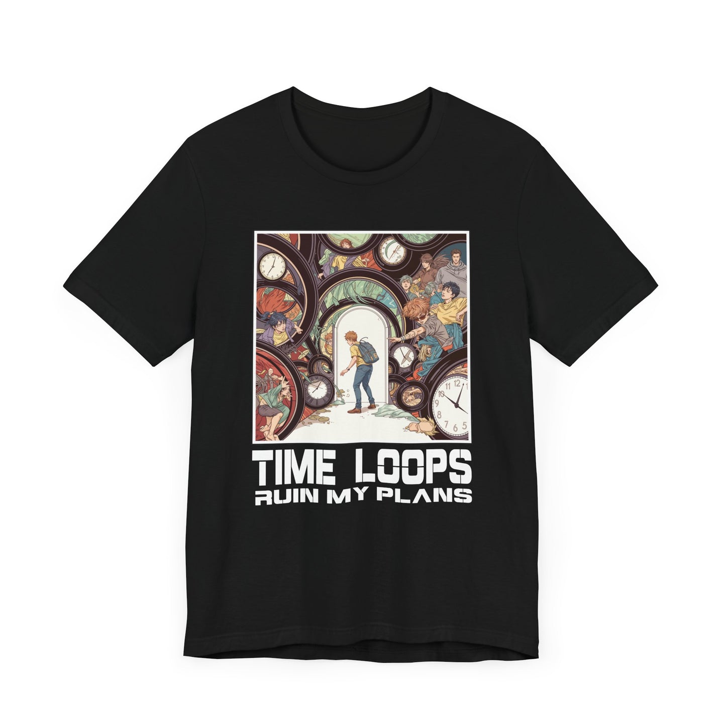 Time Loops Ruin My Plans Tee, Sci-Fi Humor Shirt, Time Travel Frustration Top, Alternate Reality Graphic Tee, Paradox Gift