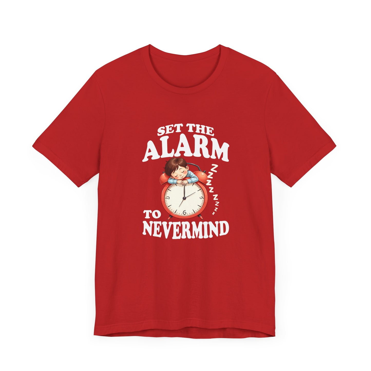 Set the Alarm to Never Mind – Sleeping Boy on Alarm Clock Graphic T-Shirt