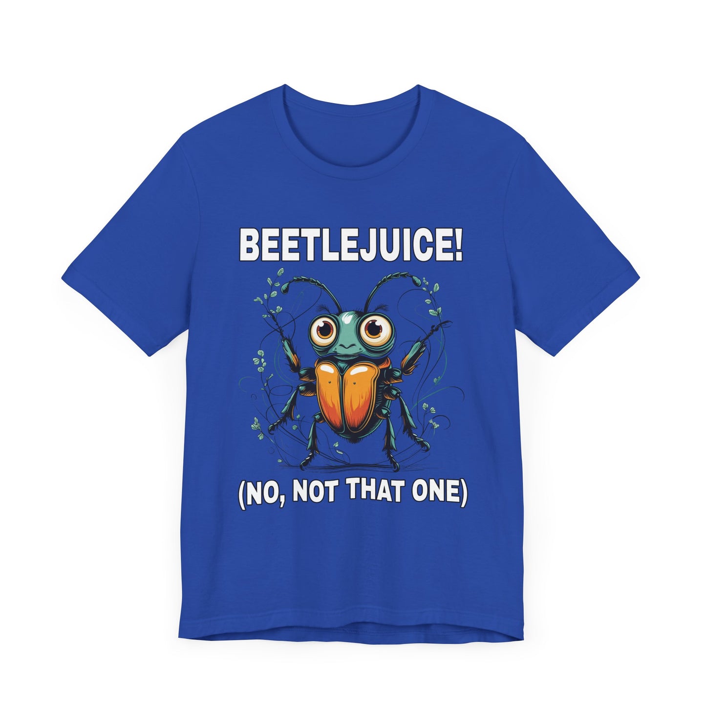 Beetlejuice! No, Not That One – Shocked Beetle Funny Graphic T-Shirt
