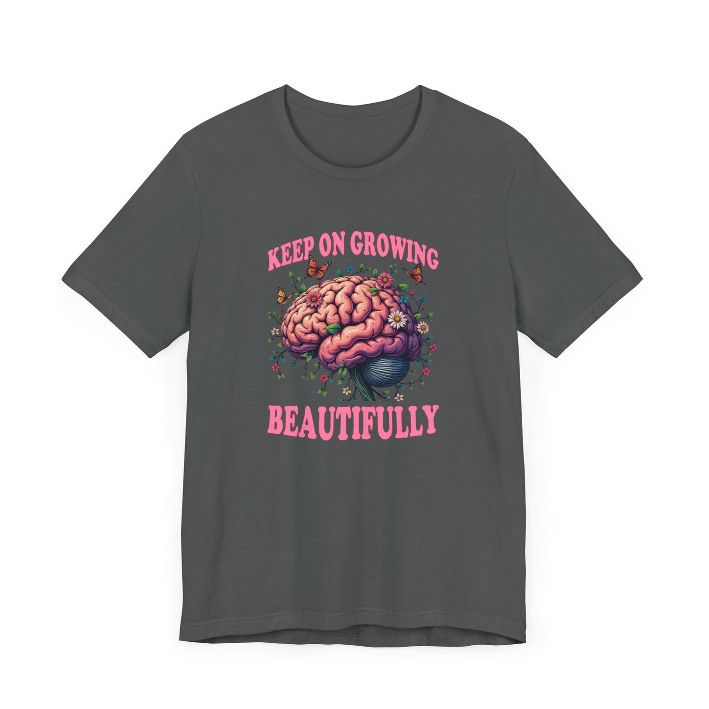 Keep on Growing Beautifully – Brain with Flowers, Plants & Butterflies Graphic T-Shirt