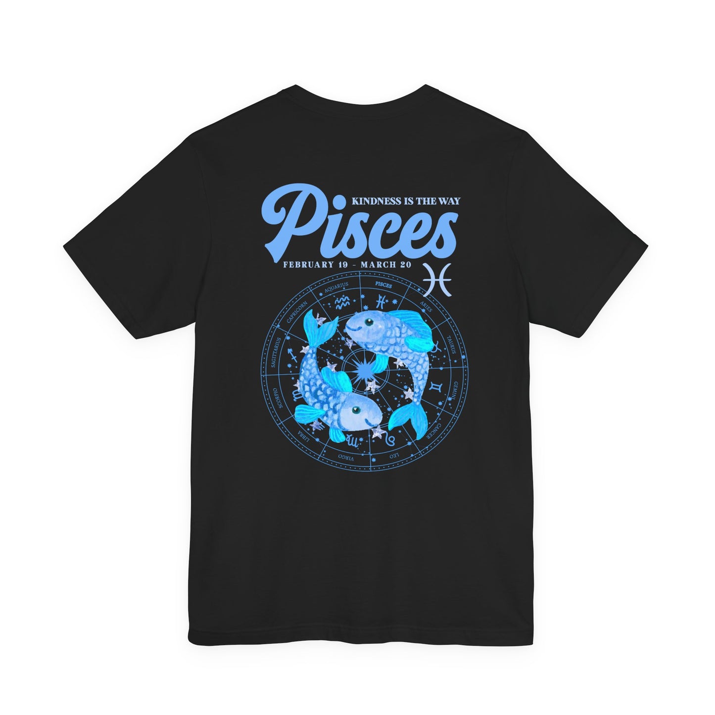 Pisces Kindness Is the Way T-Shirt – Zodiac Wheel Edition