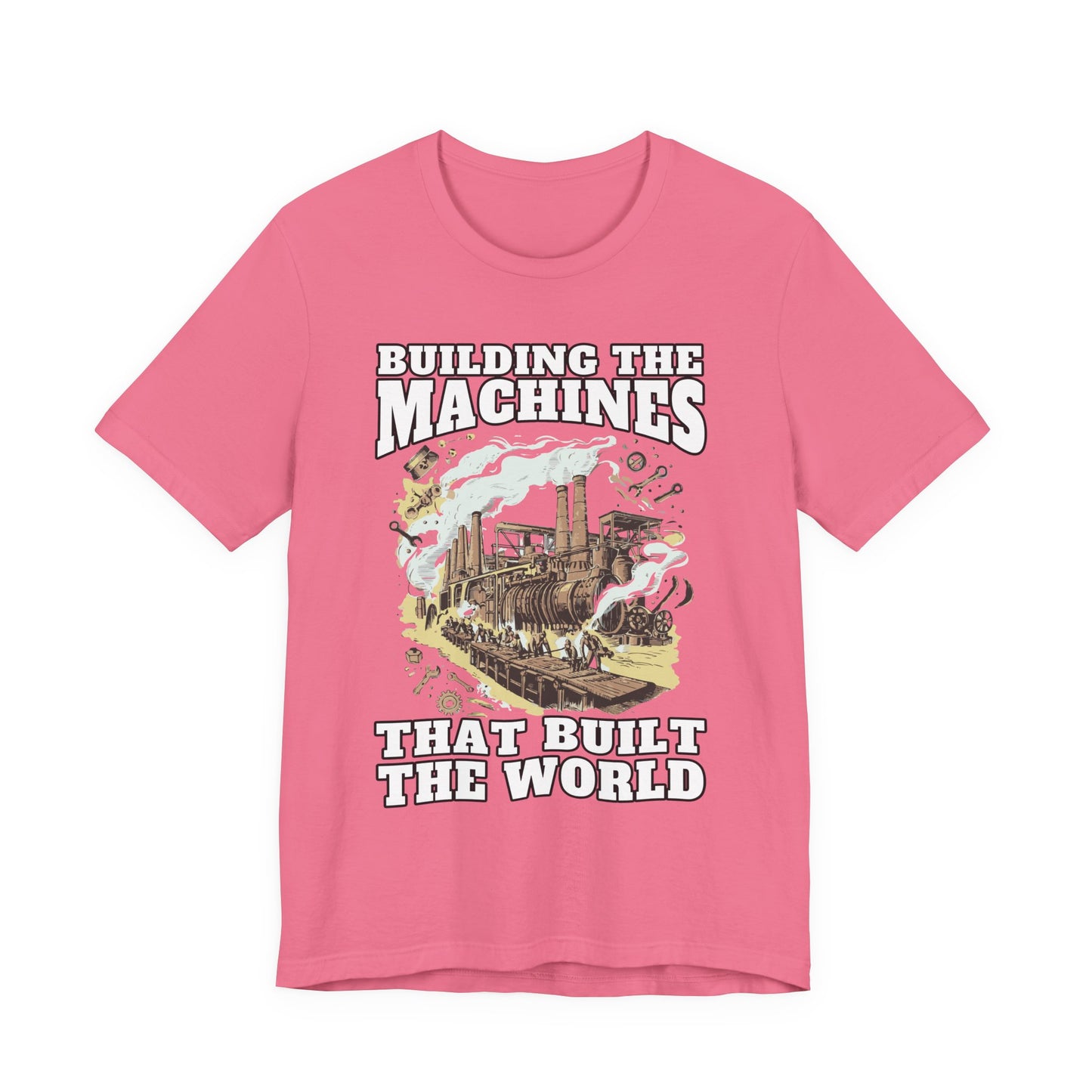 Building the Machines that Built the World Tshirt – Steam Engine, Tools, and Workers Graphic