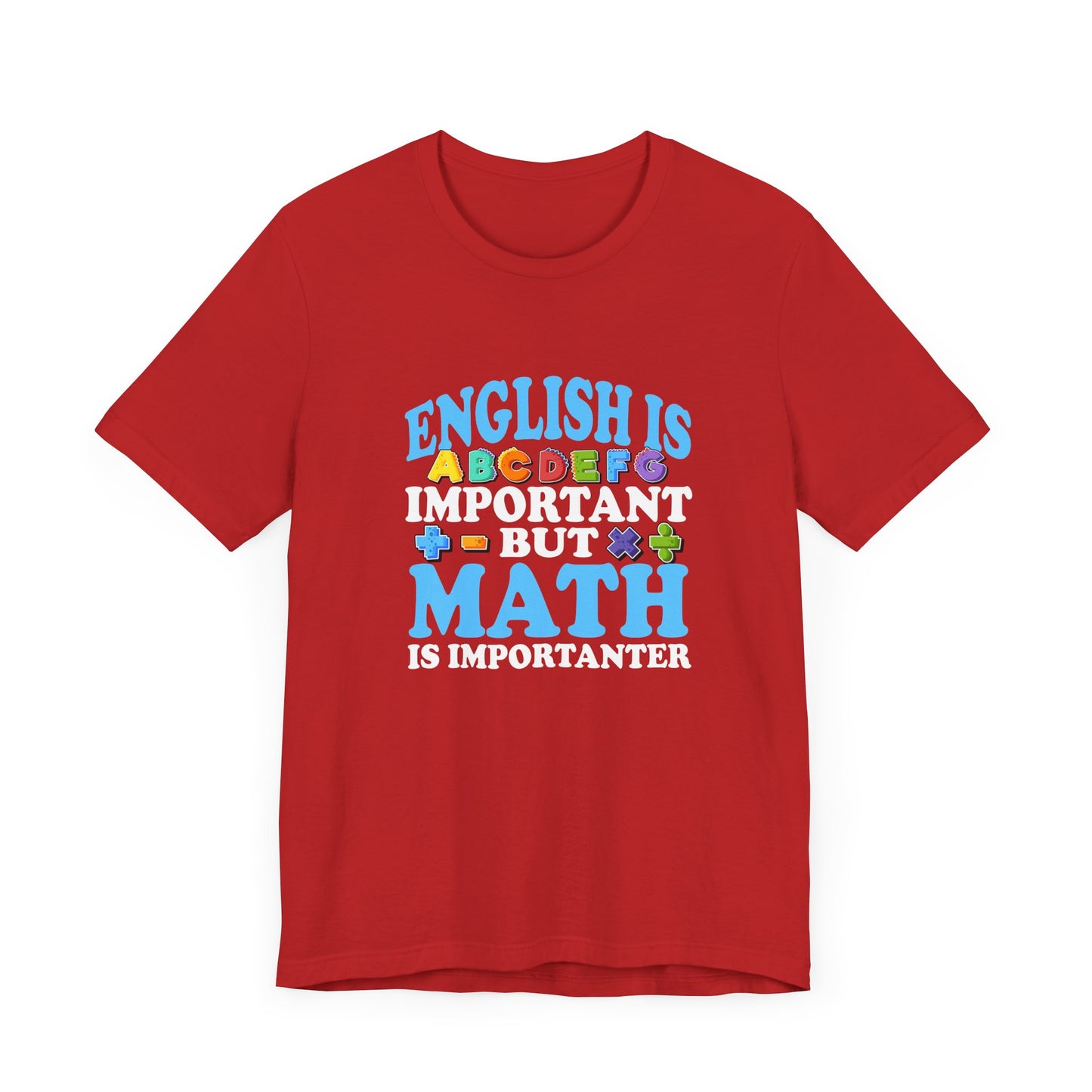 Math and English Joke Tee – Importanter Classroom Humor Shirt