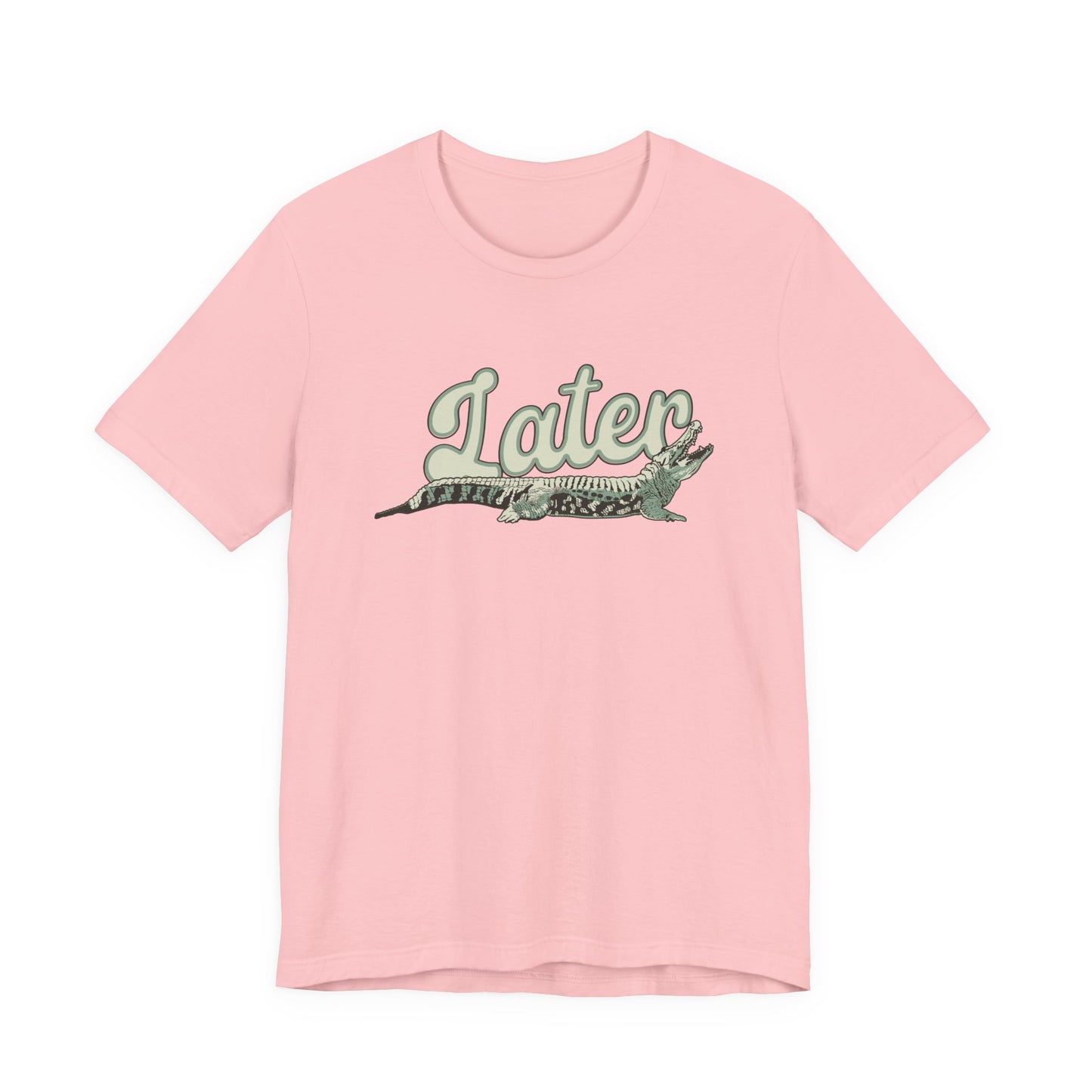 Later Alligator T-Shirt – Casual Funny Alligator Graphic Tee