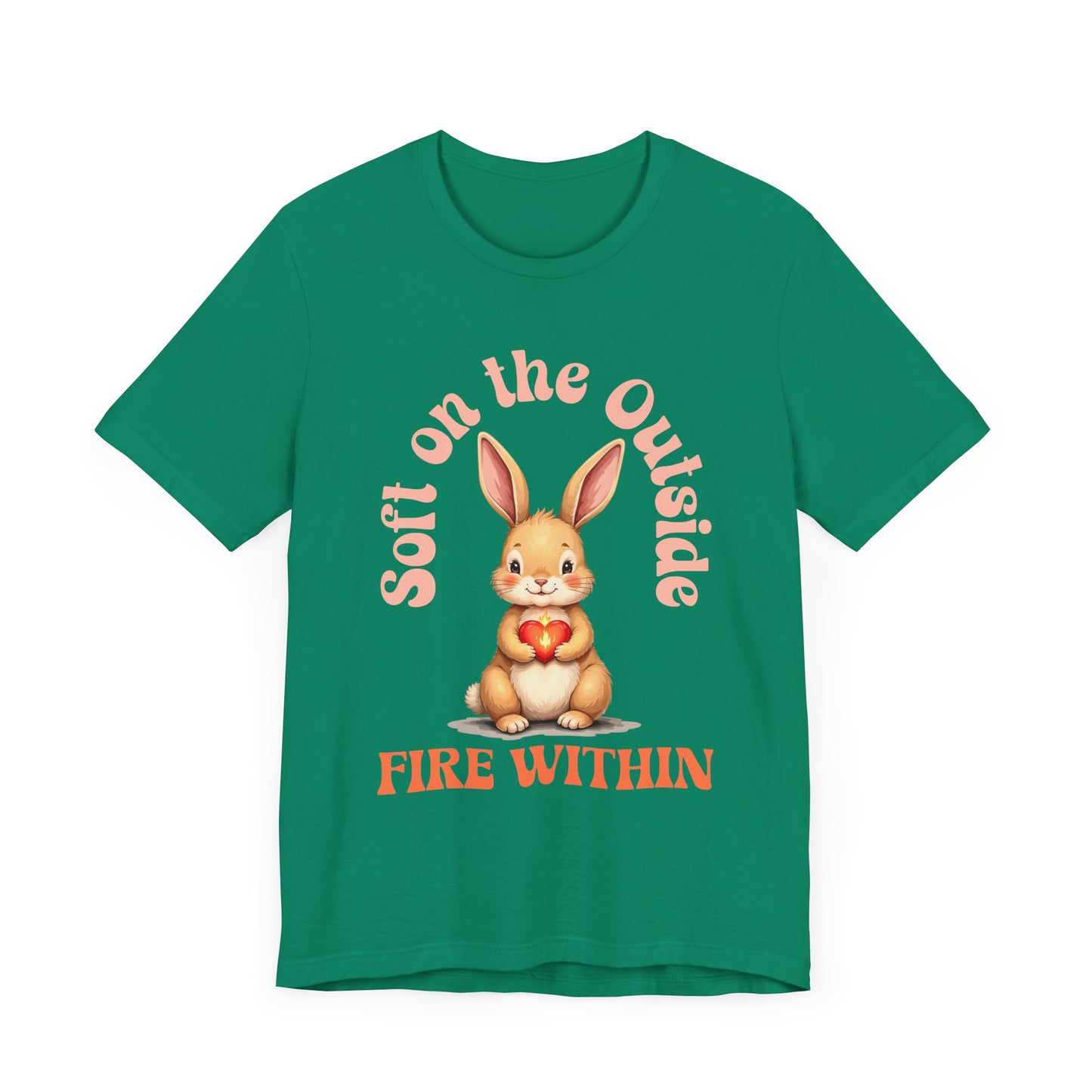 Cute Bunny Strength Quote Tee – Soft on the Outside, Fire Within