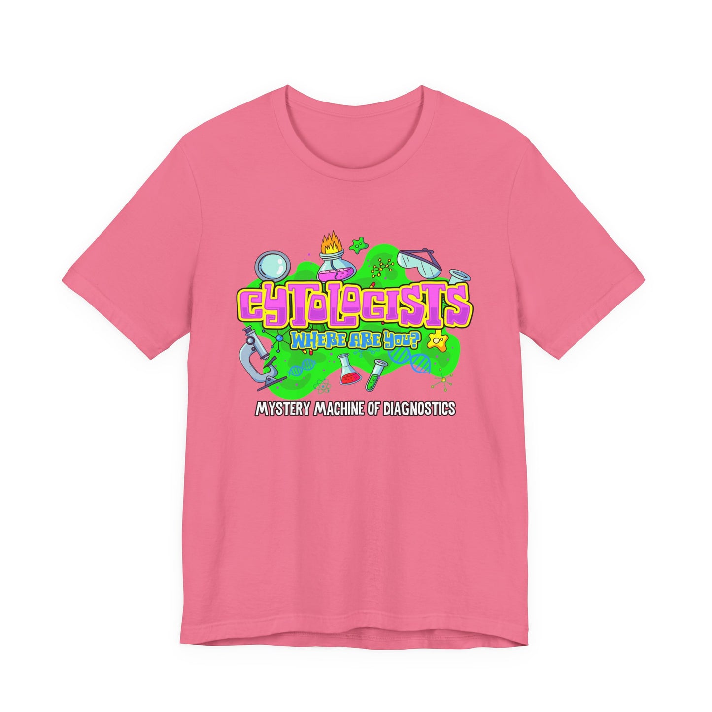 Cytologists Where Are You T-Shirt – Mystery Machine of Diagnostics Science Lab Design