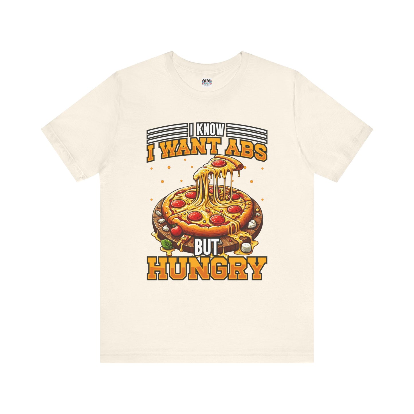 I Know I Want Abs But Hungry Funny Gym Foodie T-Shirt
