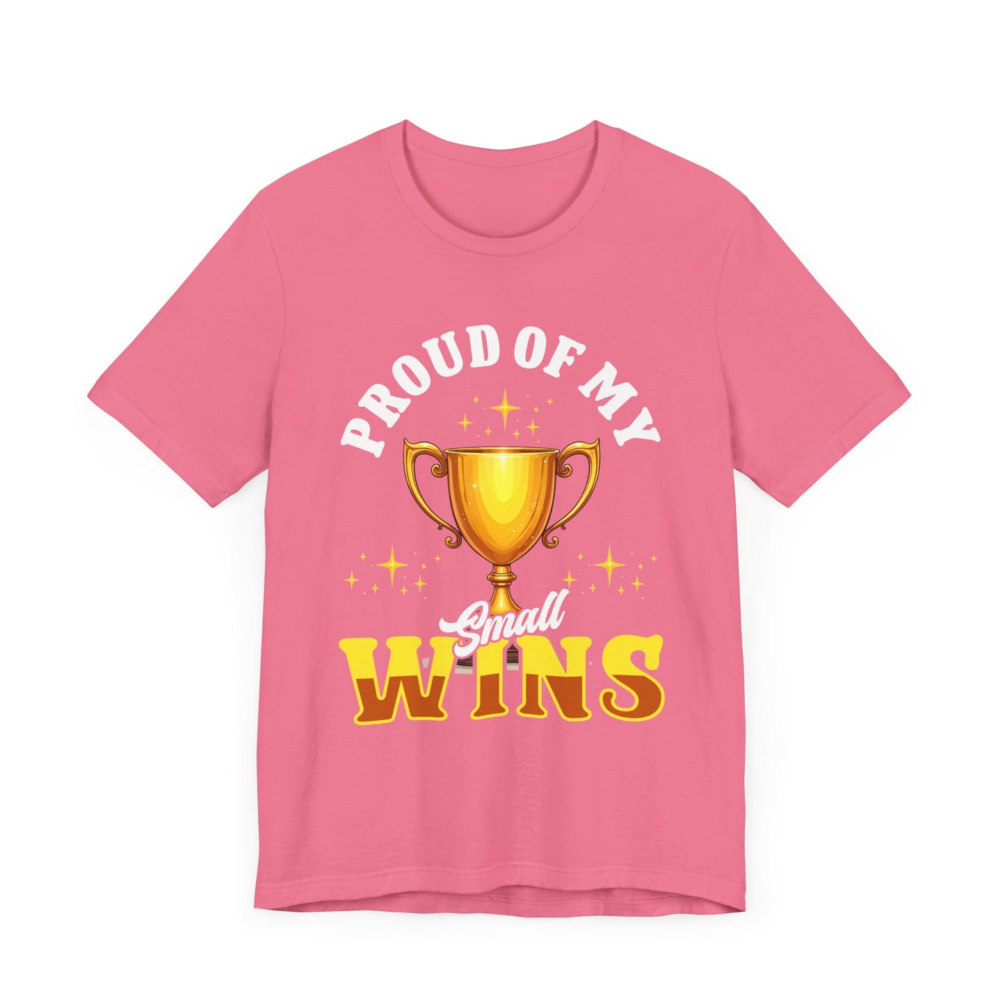 Celebrate Small Wins Tee – Trophy and Positive Quote Shirt