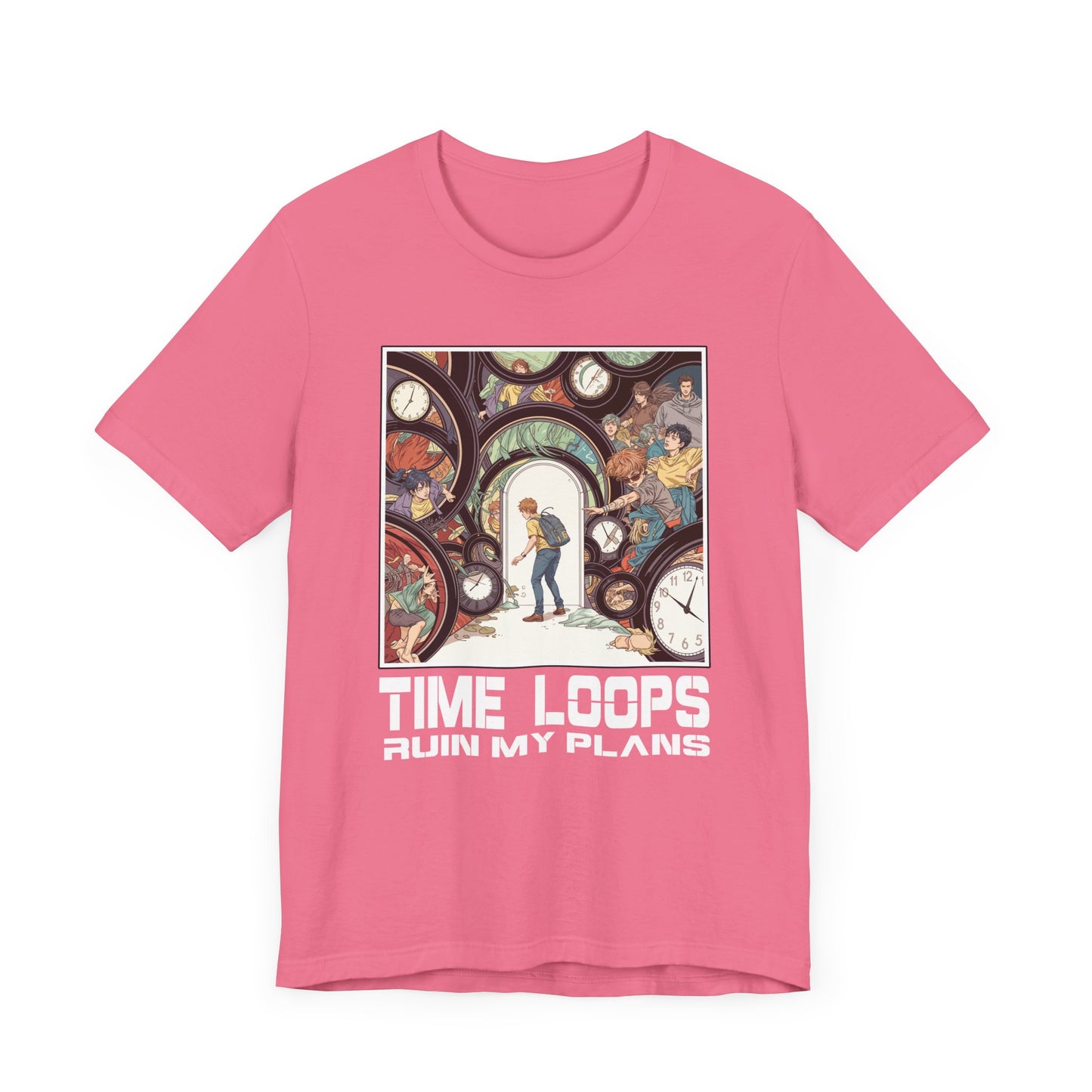 Time Loops Ruin My Plans Tee, Sci-Fi Humor Shirt, Time Travel Frustration Top, Alternate Reality Graphic Tee, Paradox Gift