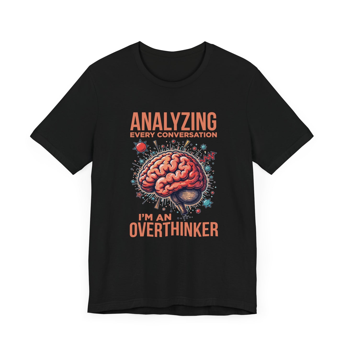 Can’t Talk I’m Busy Overthinking Tee, Mental Spiral Shirt, Anxious Brain Humor Tee, Self Aware Graphic, Relatable Mood Gift