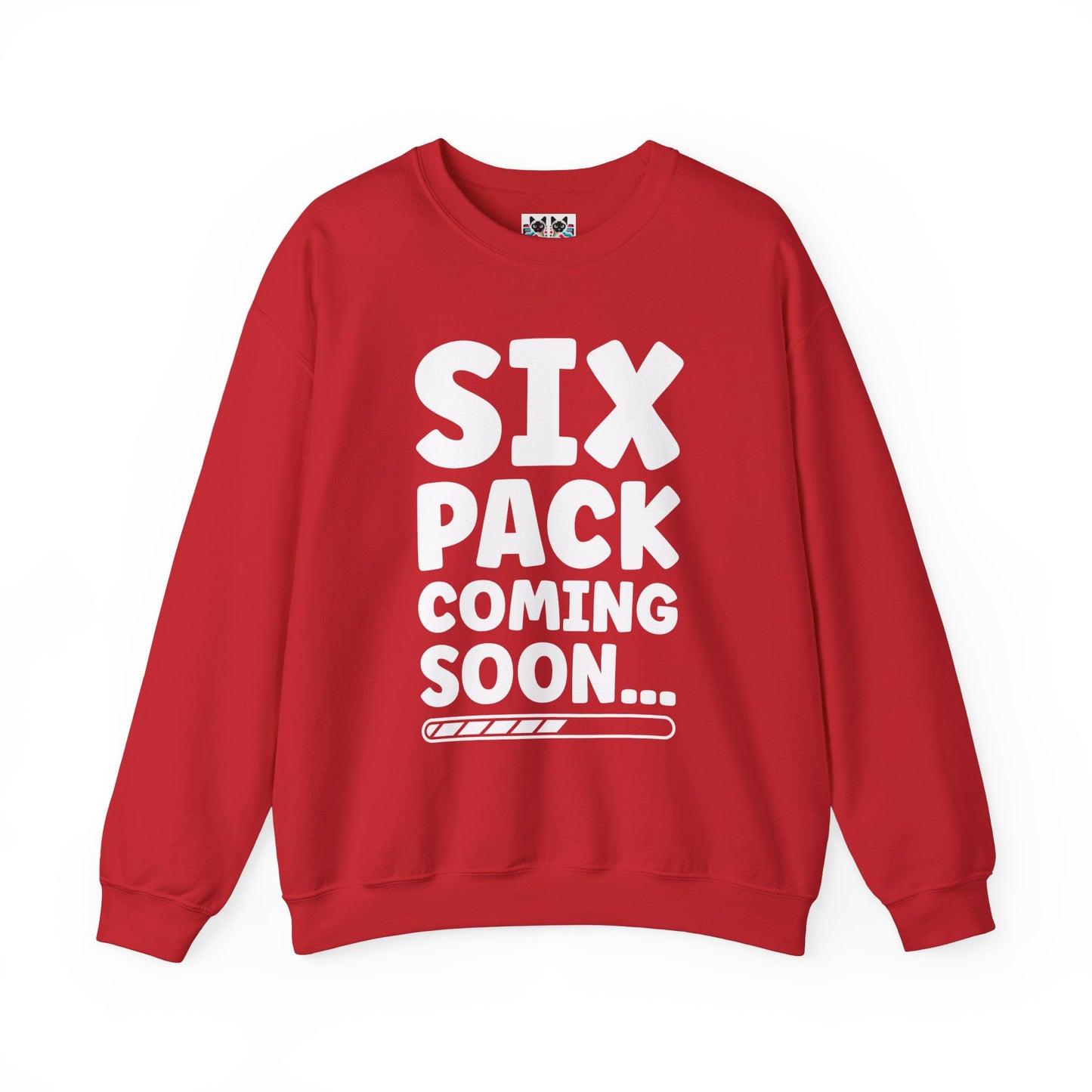 Six Pack Coming Soon - Funny Workout Gym Crewneck Sweatshirt