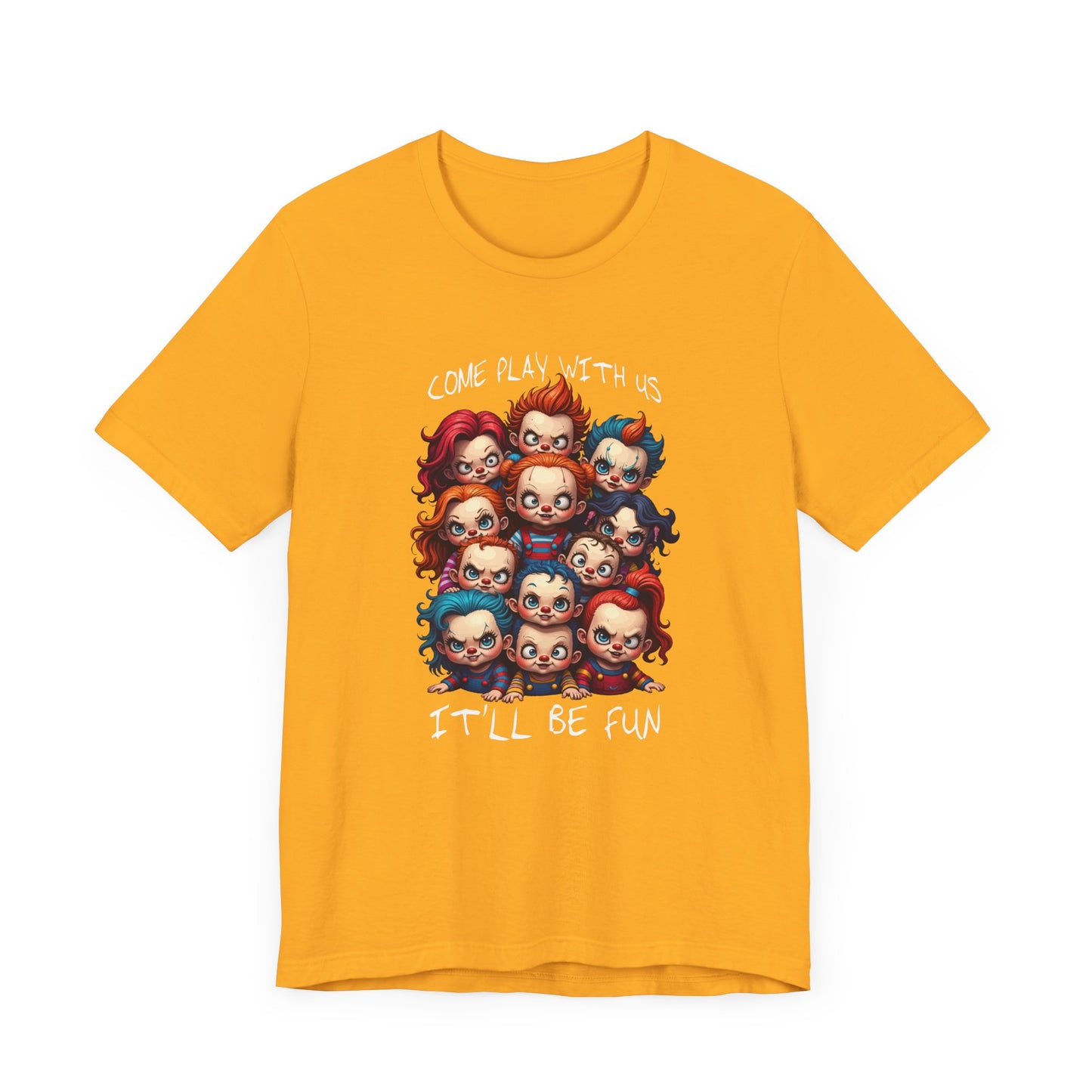 Come Play With Us – Scary Horror Kids Dolls Group Graphic T-Shirt