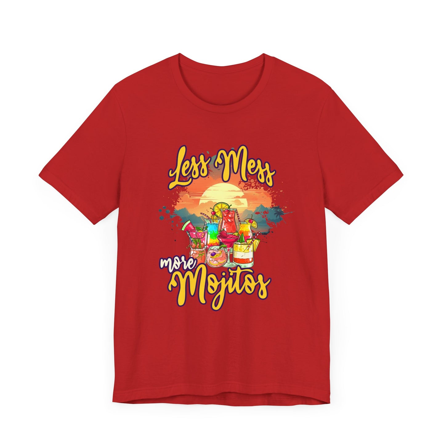 Less Mess More Mojitos Tee, Cocktail Humor Shirt, Party Mood Graphic Tee, Summer Chill Top, Funny Drink Gift