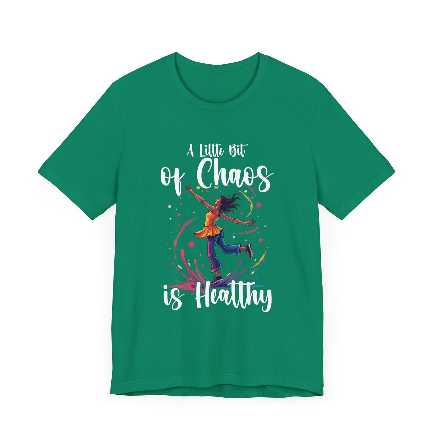 A Little Bit of Chaos Is Healthy – Girl Balancing on Colorful Splash with Stars Graphic T-Shirt