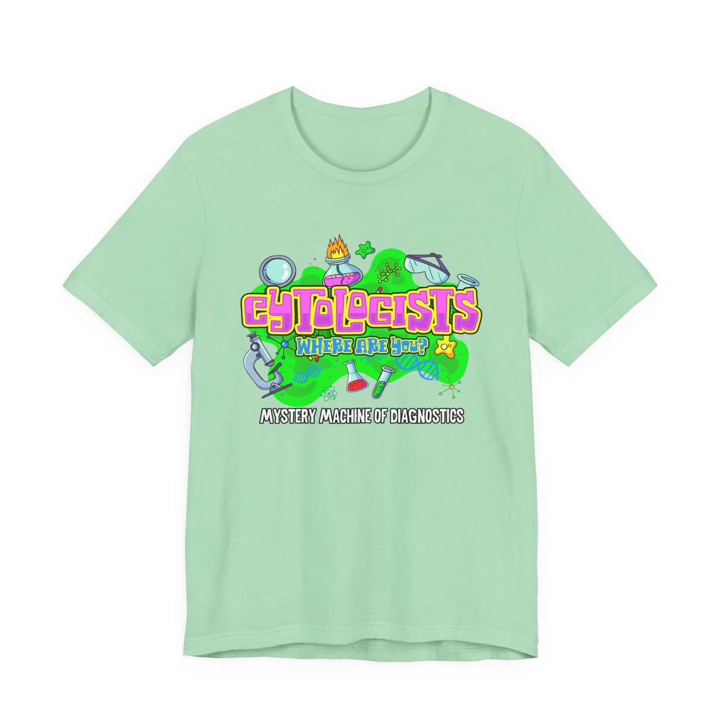 Cytologists Where Are You T-Shirt – Mystery Machine of Diagnostics Science Lab Design