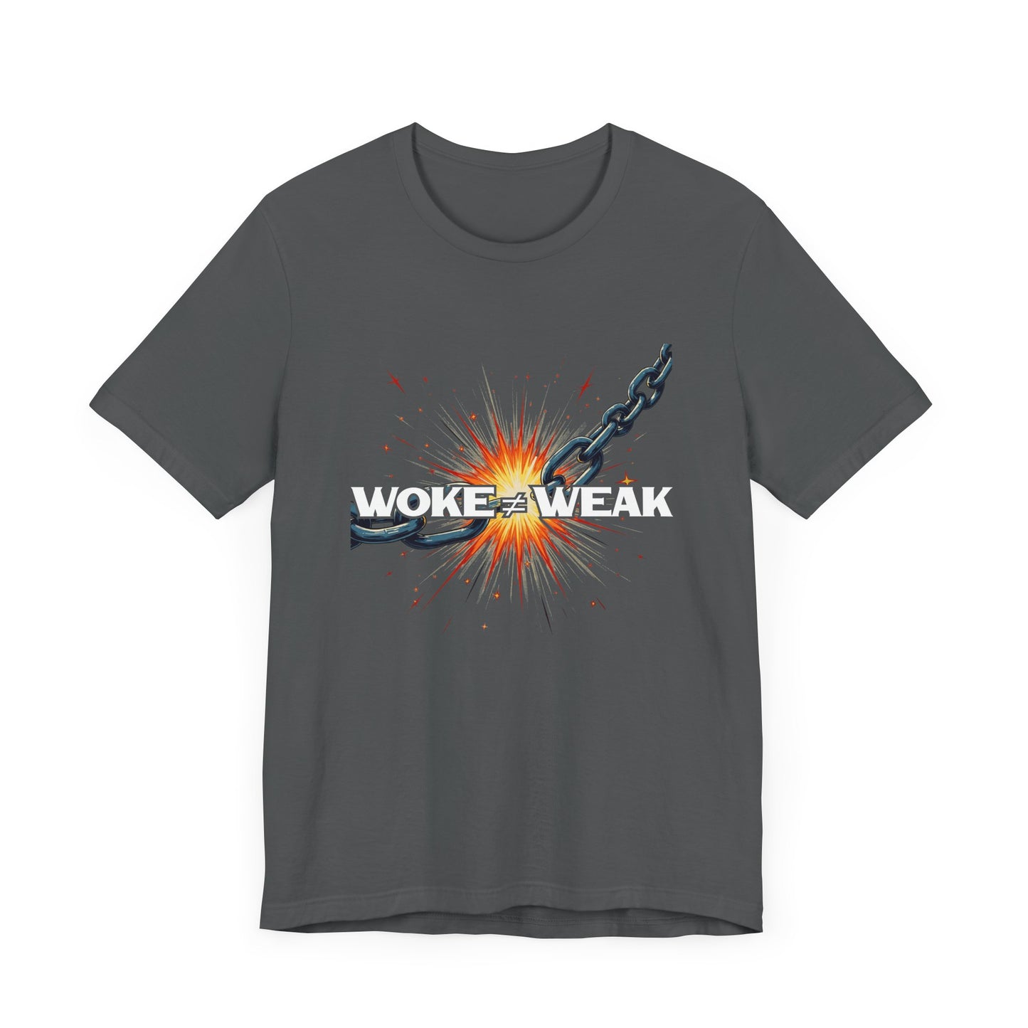 Woke ≠ Weak | Broken Chains & Spark Graphic T-Shirt