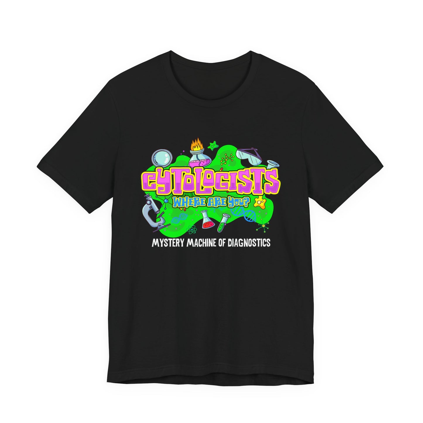 Cytologists Where Are You T-Shirt – Mystery Machine of Diagnostics Science Lab Design
