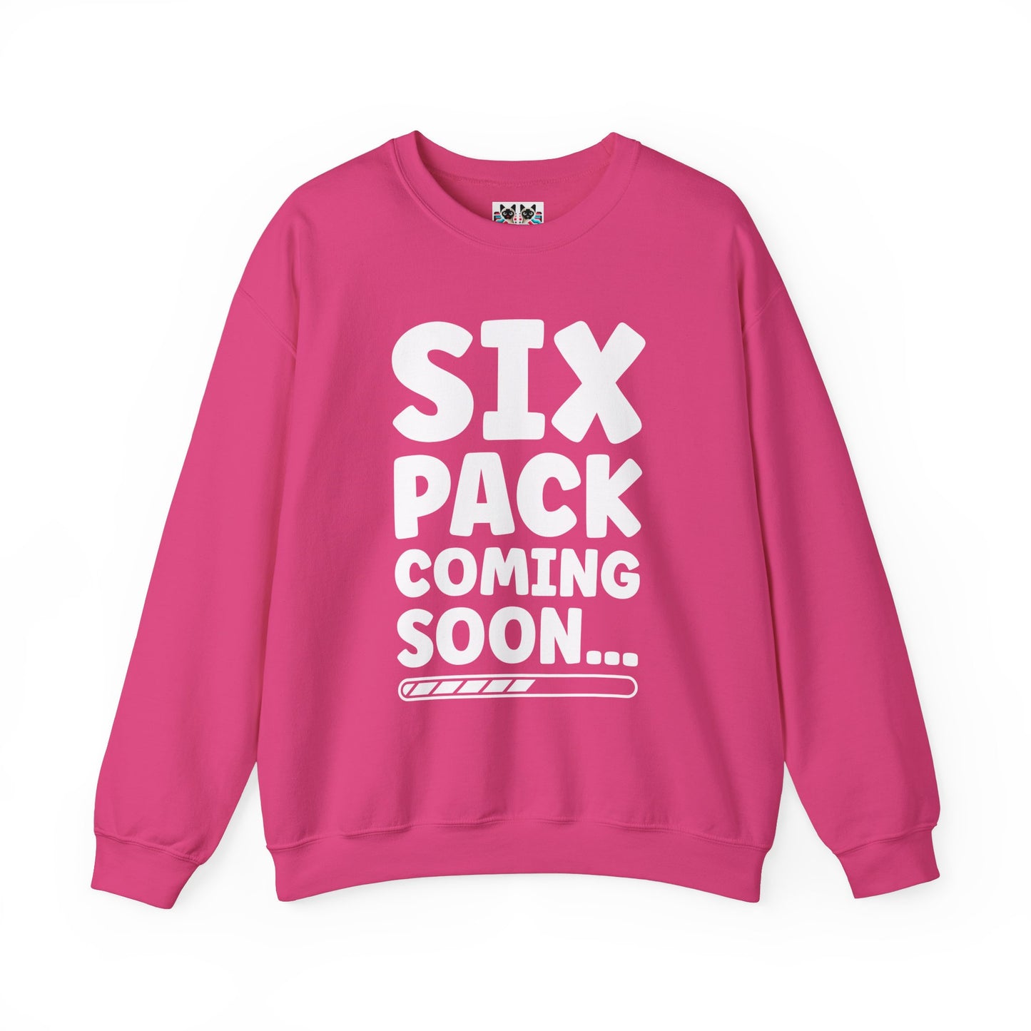 Six Pack Coming Soon - Funny Workout Gym Crewneck Sweatshirt