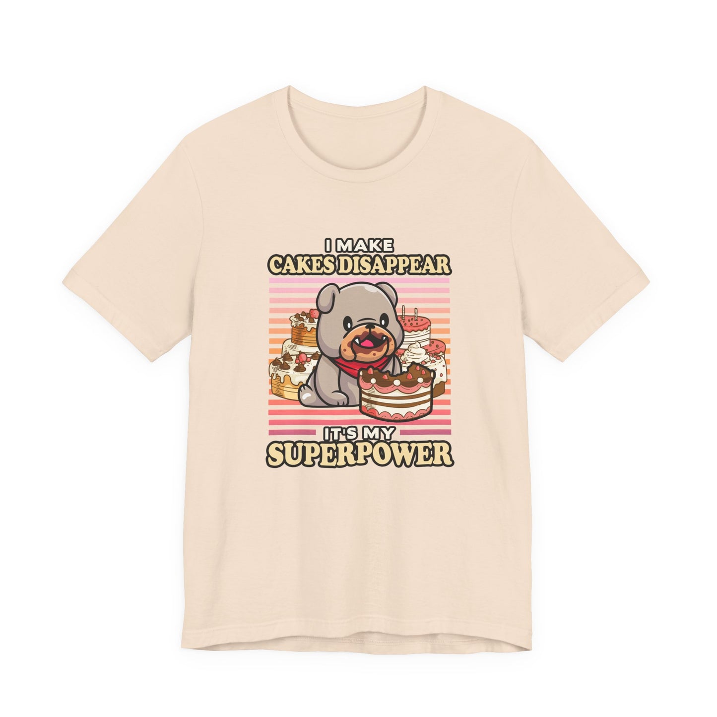 I Make Cakes Disappear T-Shirt – Cute Dog With Cakes Funny Super Power Graphic Tee