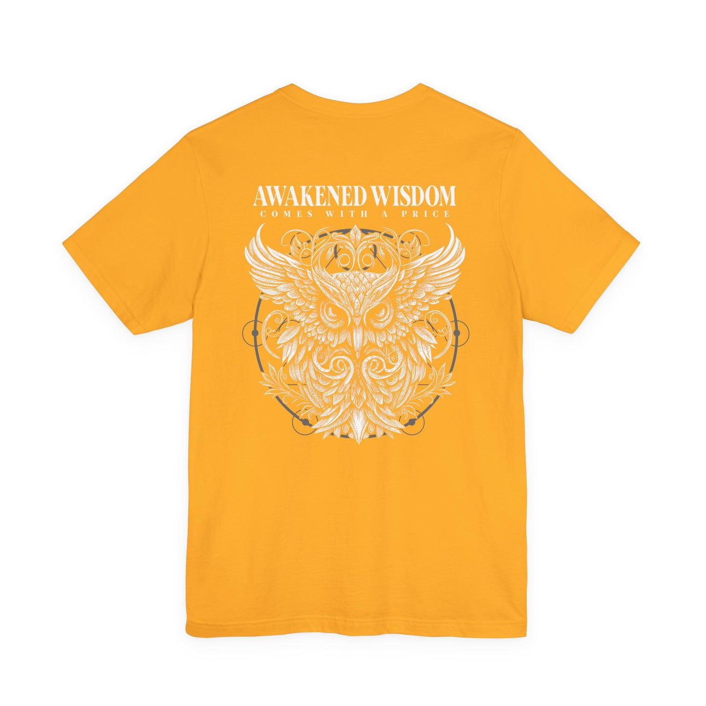 Awakened Wisdom Owl T-Shirt – Comes With a Price