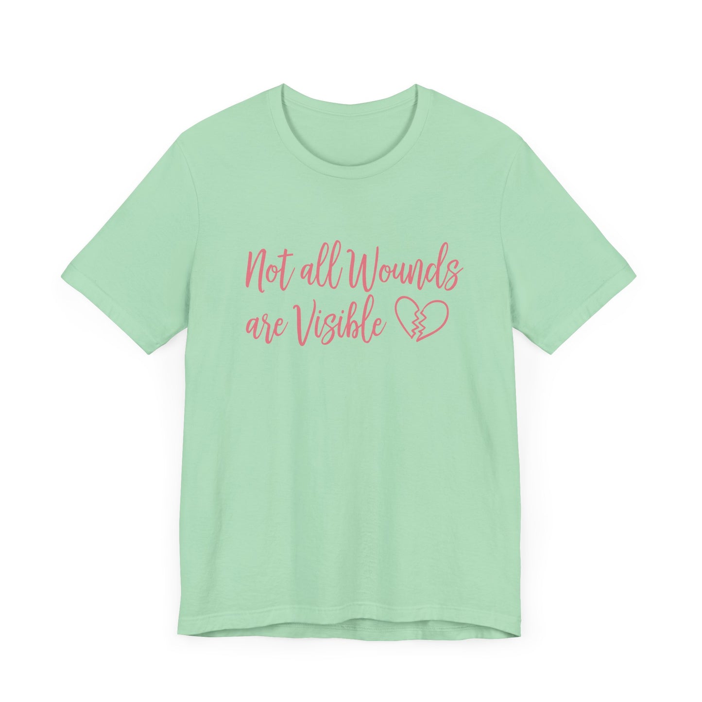 Not All Wounds Are Visible Official Graphic Statement Tee for Mental Health Warriors and Advocates of Inner Strength and Truth