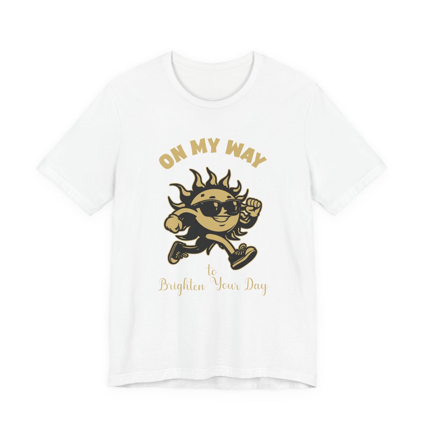 On My Way to Brighten Your Day T-Shirt – Fun Running Sun Graphic Tee