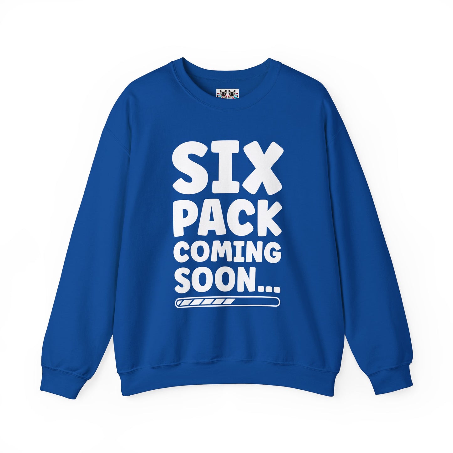 Six Pack Coming Soon - Funny Workout Gym Crewneck Sweatshirt