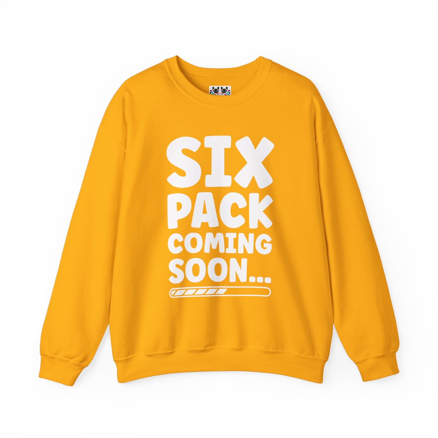 Six Pack Coming Soon - Funny Workout Gym Crewneck Sweatshirt