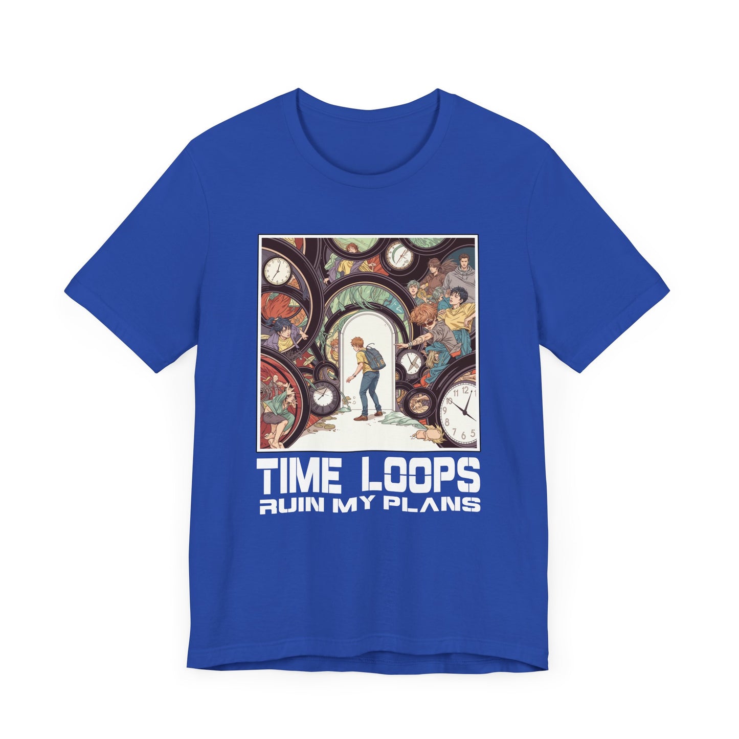 Time Loops Ruin My Plans Tee, Sci-Fi Humor Shirt, Time Travel Frustration Top, Alternate Reality Graphic Tee, Paradox Gift