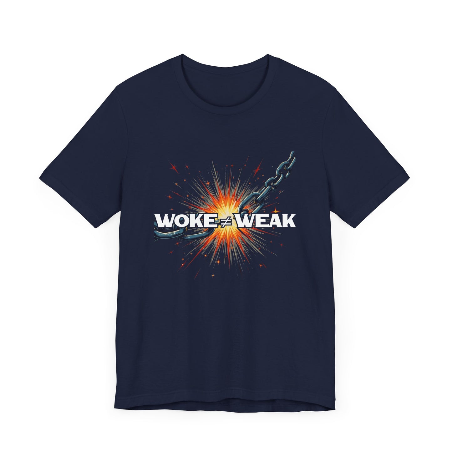 Woke ≠ Weak | Broken Chains & Spark Graphic T-Shirt