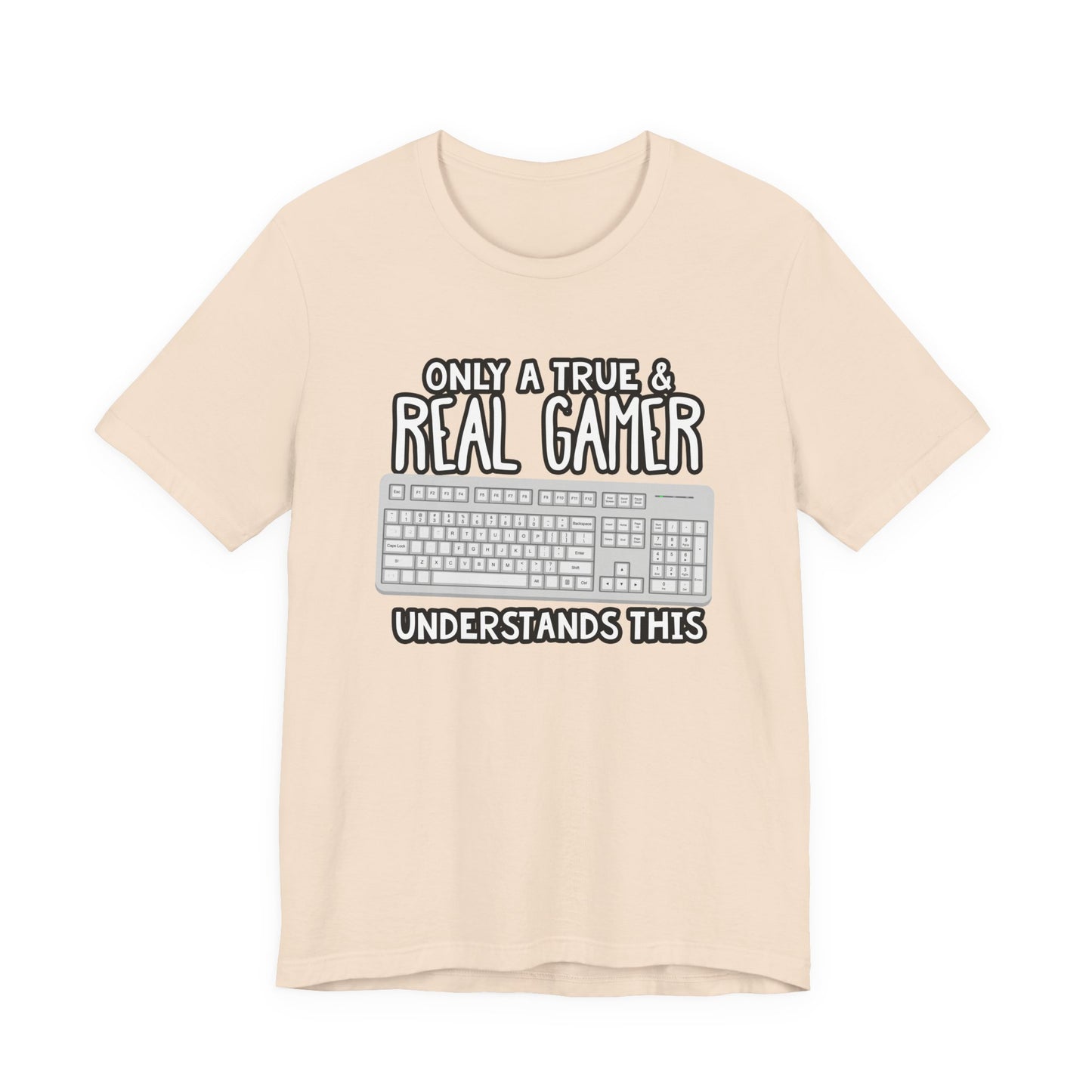 Only A True And Real Gamer Understands This Tshirt Used Keyboard Gamer Graphic