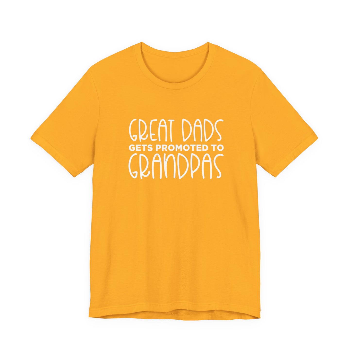 Great Dads Get Promoted to Grandpas T-Shirt – Proud Grandpa Promotion Tee