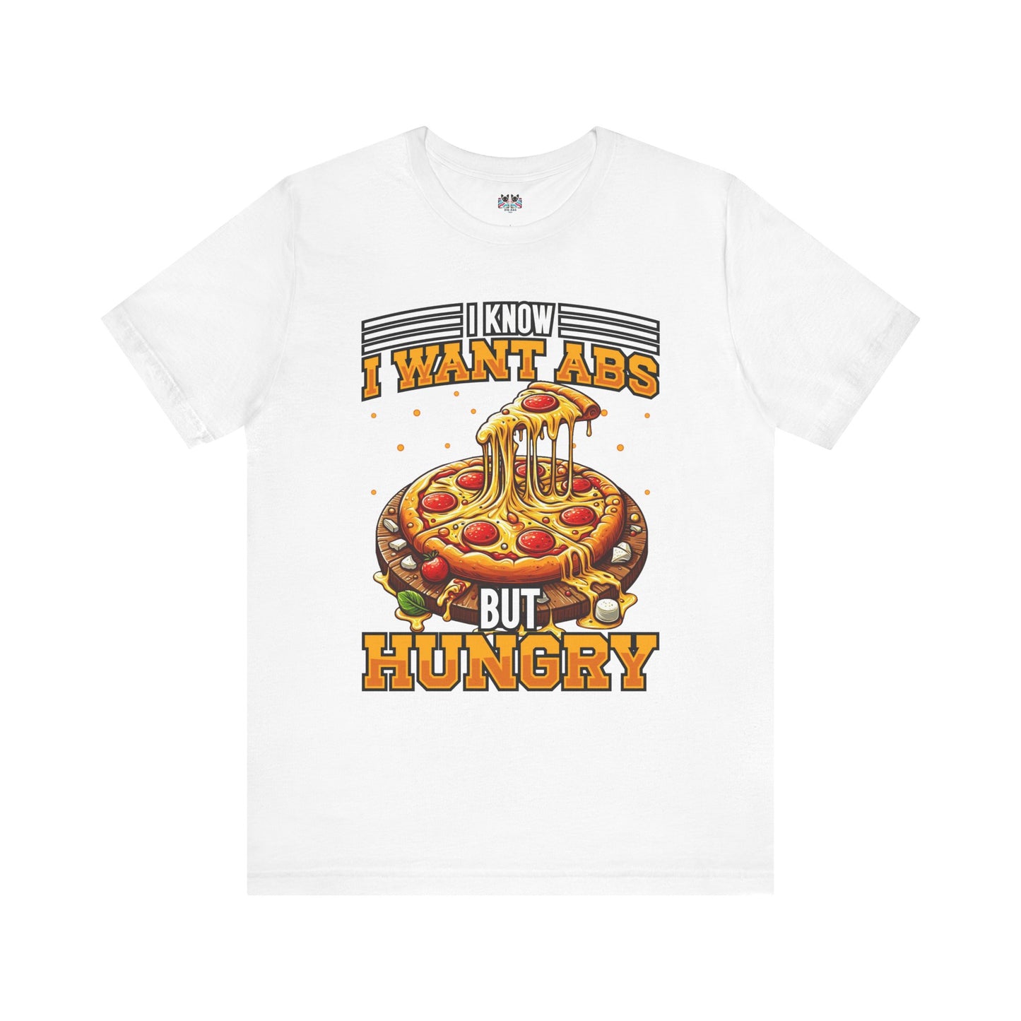 I Know I Want Abs But Hungry Funny Gym Foodie T-Shirt