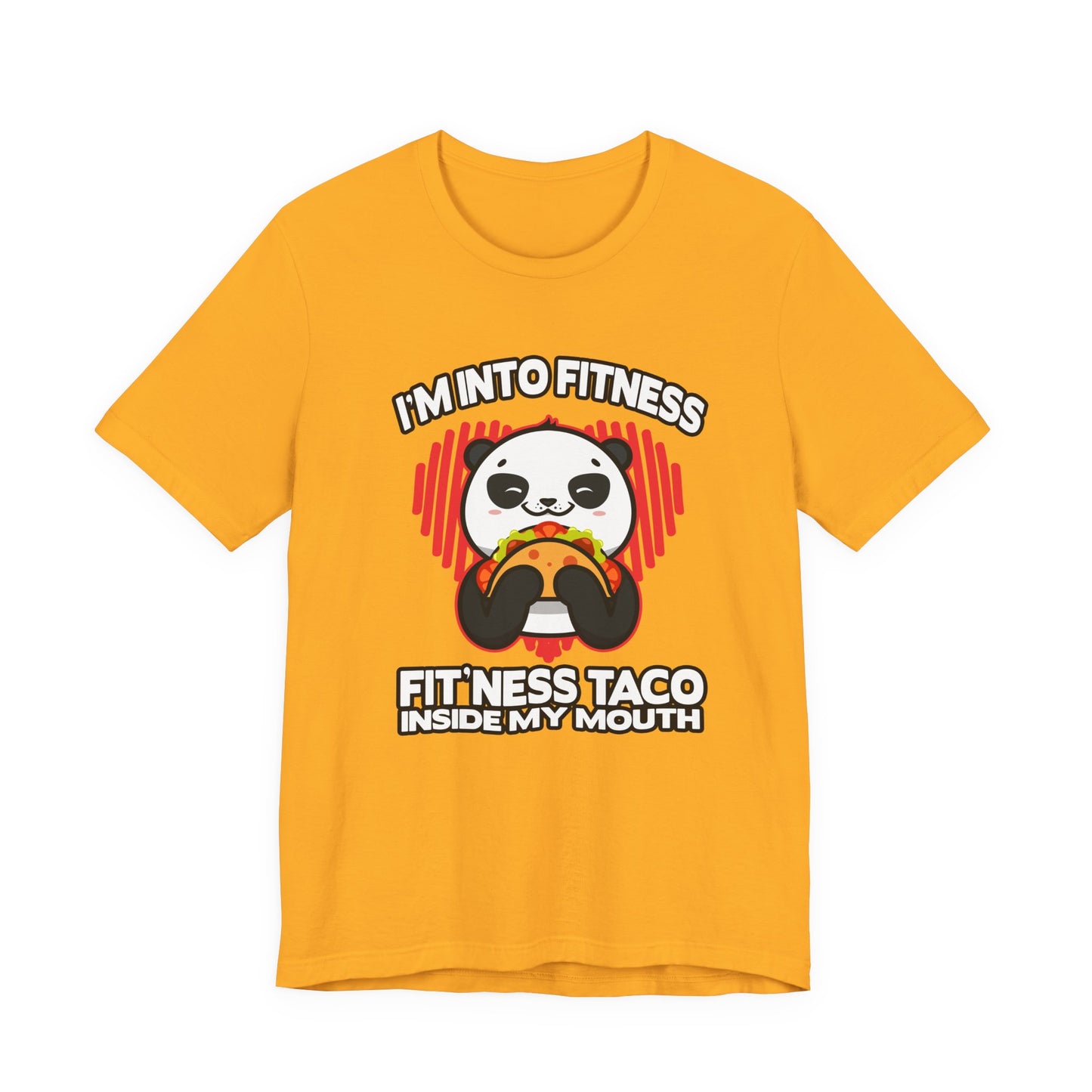 Im In to FitnessTaco Tshirt Panda Eating Large Taco Fitness Humor