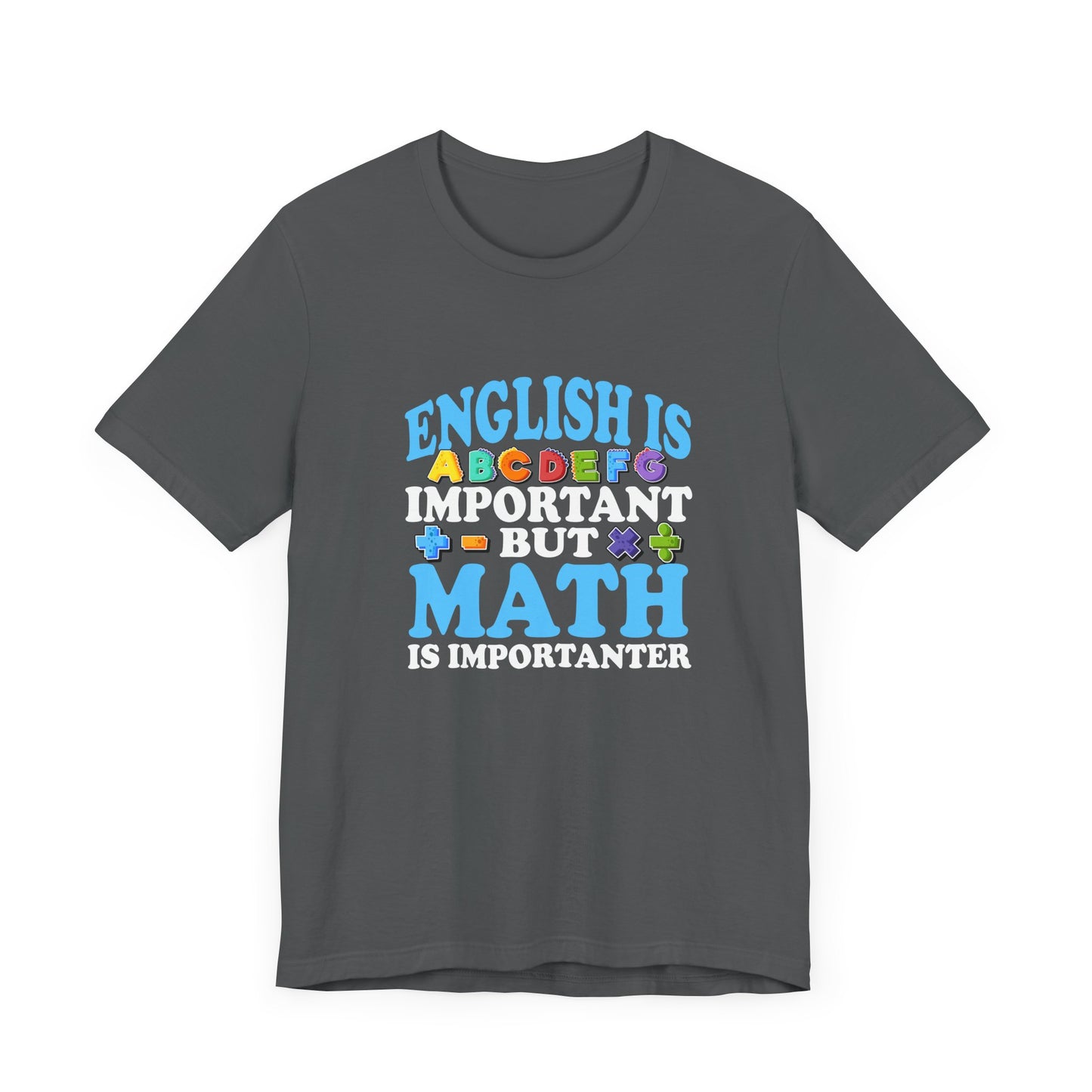 Math and English Joke Tee – Importanter Classroom Humor Shirt