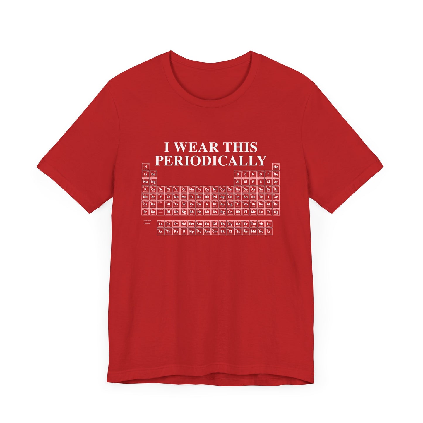 Chemistry Humor T-Shirt – I Wear This Periodically Graphic Tee