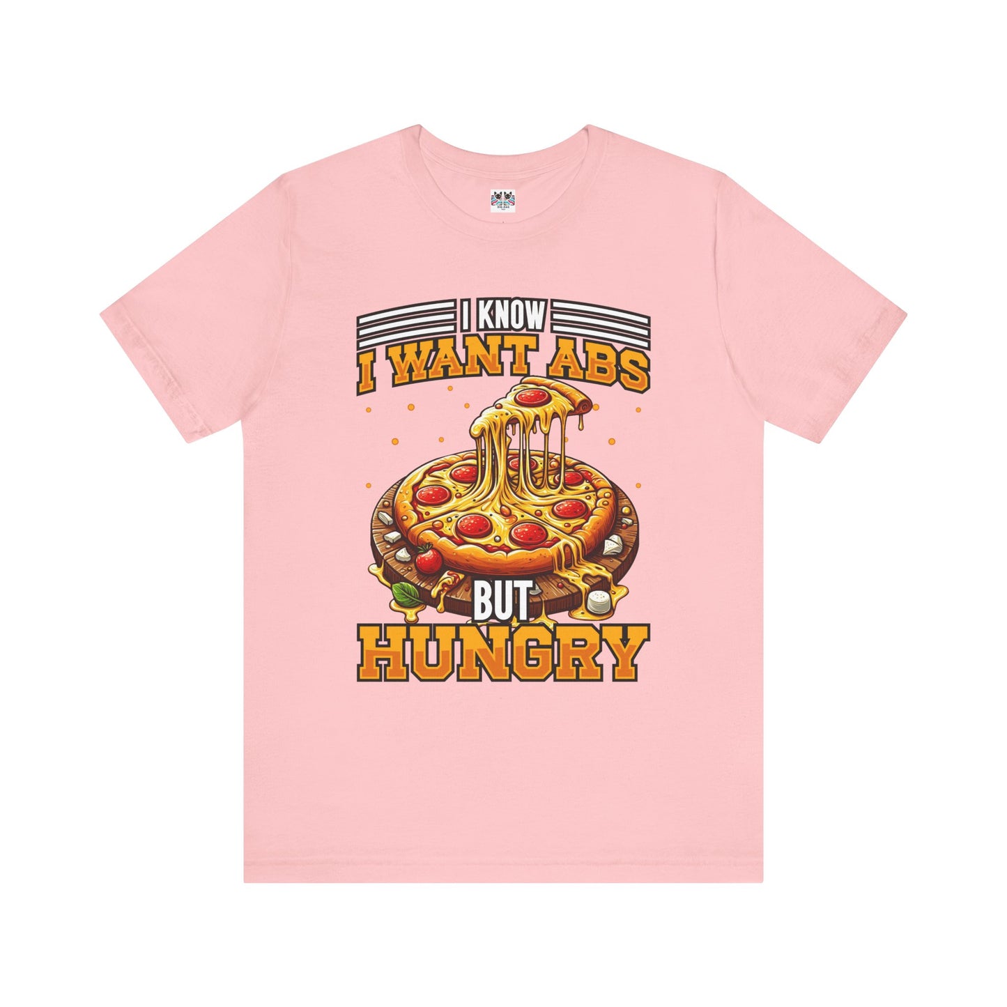I Know I Want Abs But Hungry Funny Gym Foodie T-Shirt
