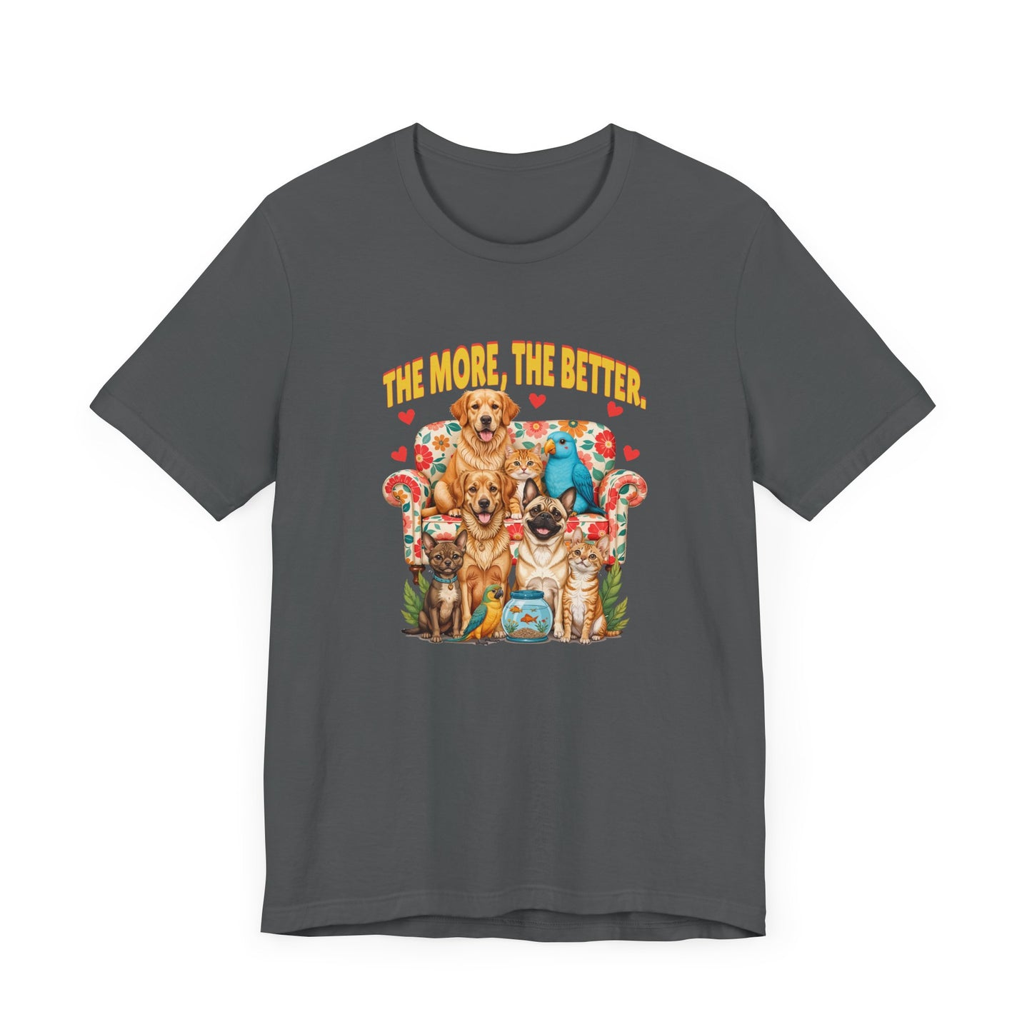 The More Paws The Better Shirt Funny Pet Family Tee for Multi Pet Homes and Animal Lovers Who Think More Fur Equals More Joy