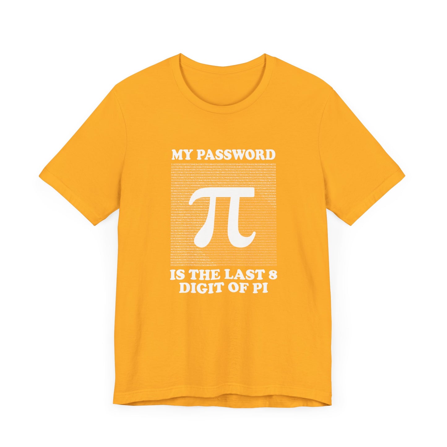 Math Humor T-Shirt – Last 8 Digits of Pi Password Joke