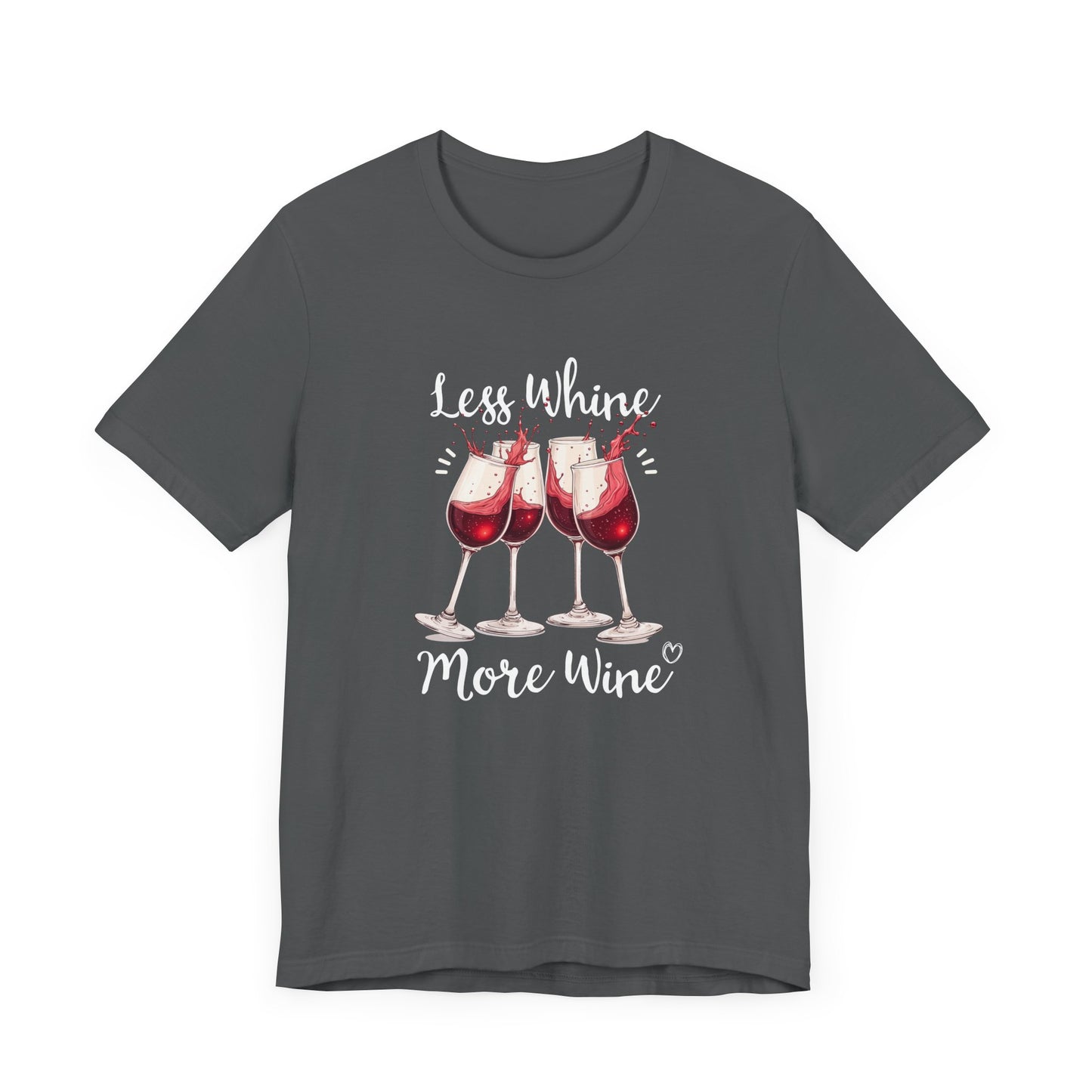 Less Whine More Wine Shirt, Funny Wine Lover Tee, Sarcastic Drinking T Shirt, Girls Night Gift, Witty Relaxation Apparel, Wine Mood Top