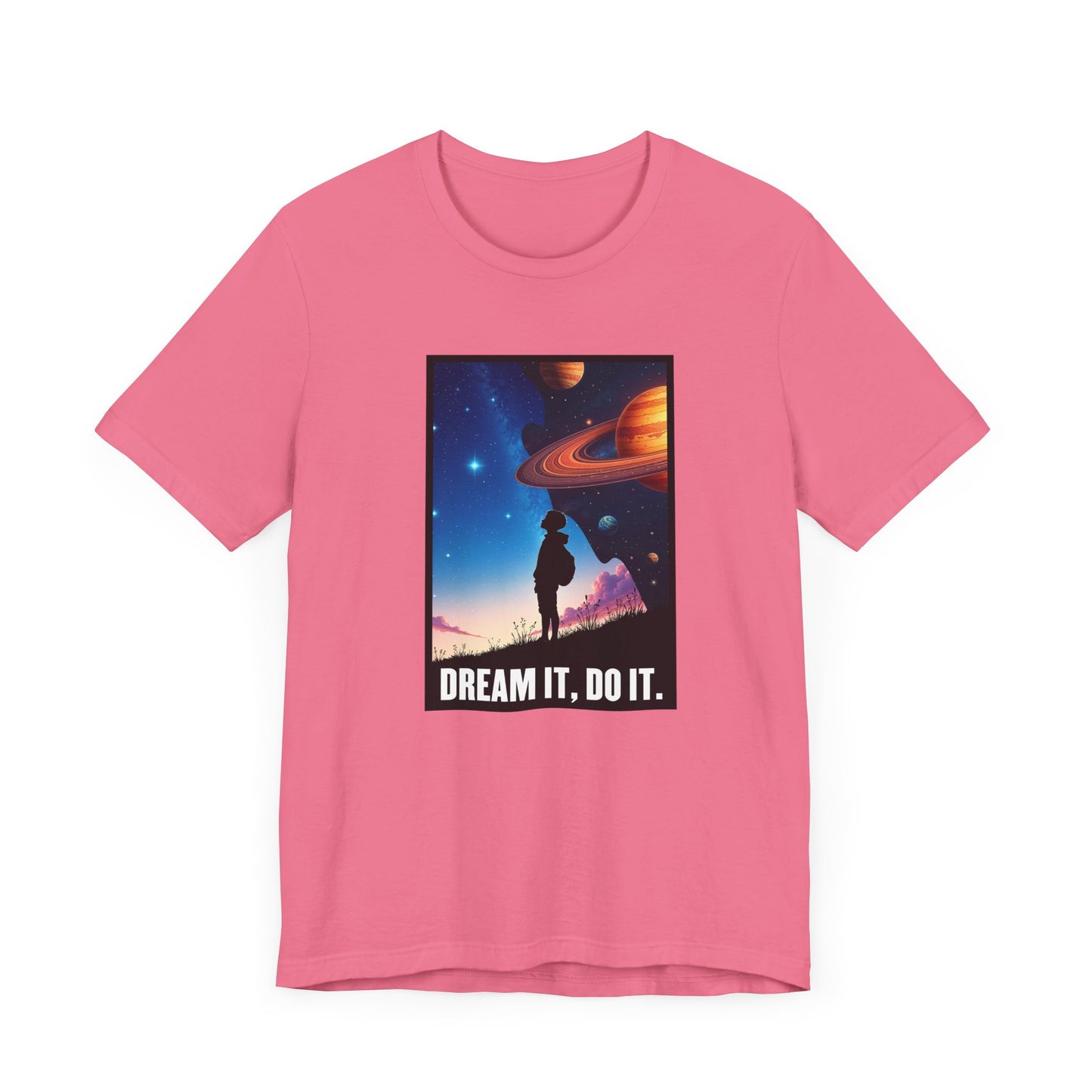 Dream It Do It Shirt, Motivational Quote Tee, Positive Mindset Shirt, Goal Getter Top, Inspirational Gift Tee
