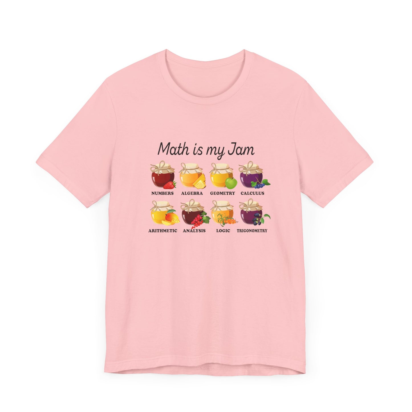 Math Is My Jam T-Shirt – Funny Math Lover Jam Jars Graphic Tee