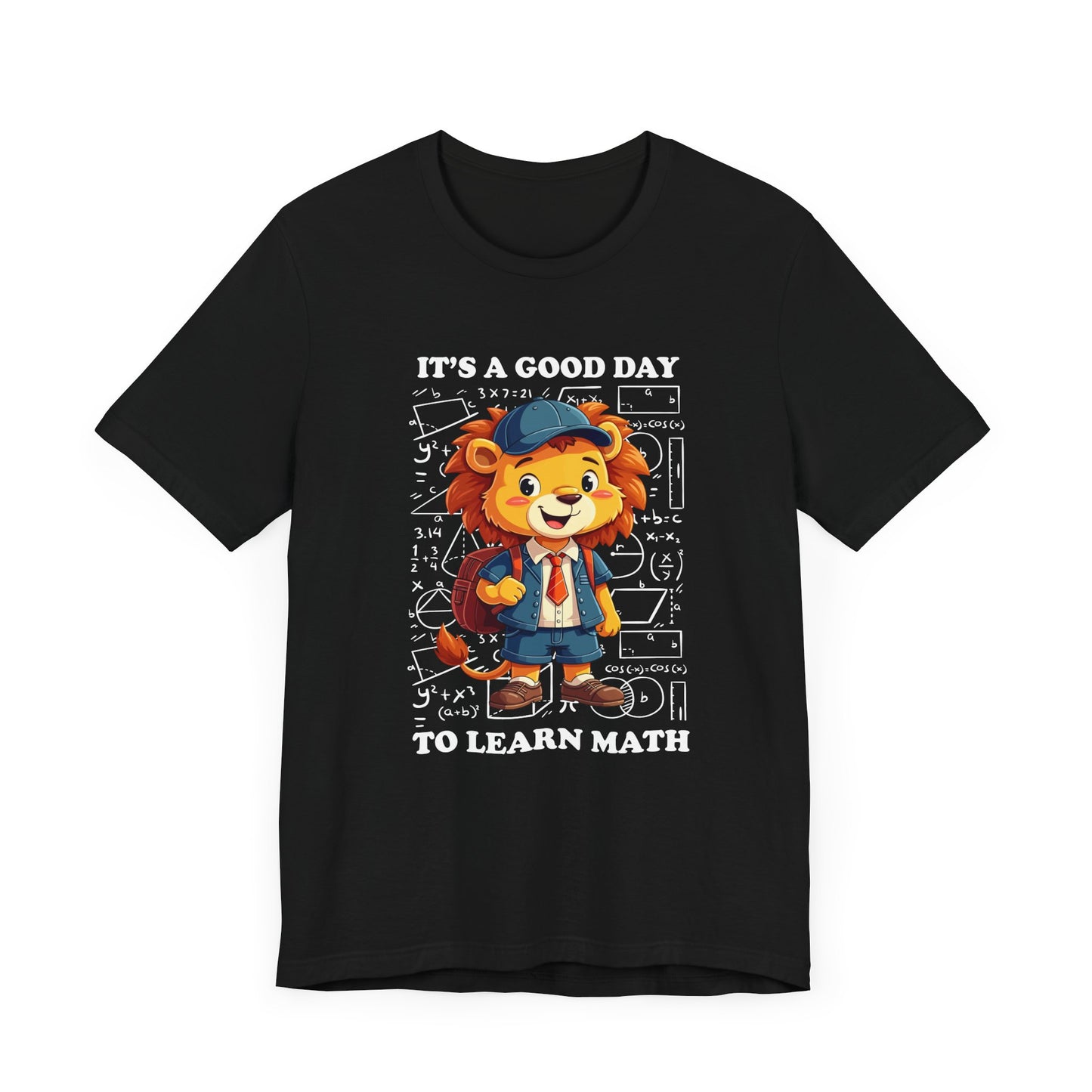 It’s a Good Day to Learn Math T-Shirt – Cute Lion School Mascot Graphic