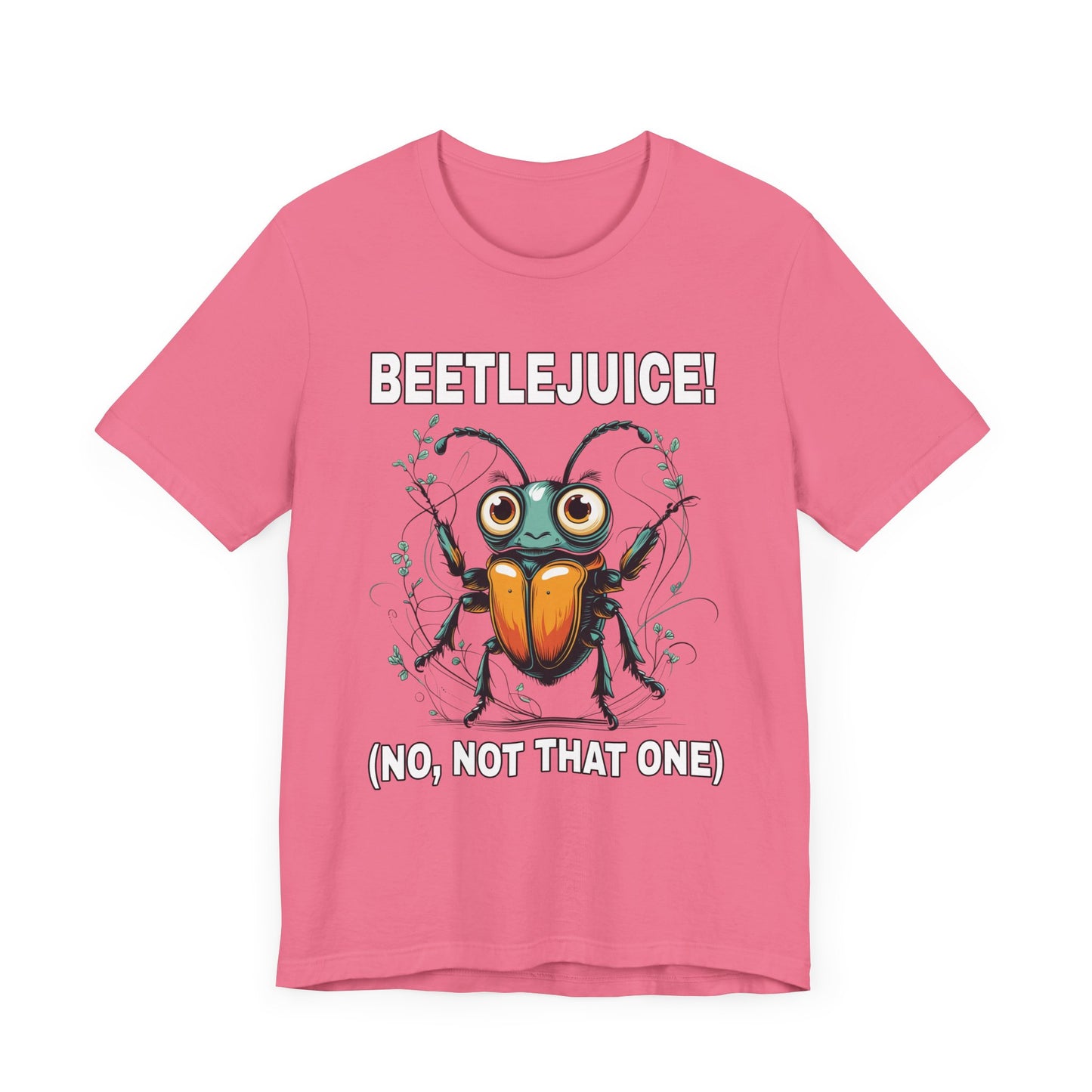 Beetlejuice! No, Not That One – Shocked Beetle Funny Graphic T-Shirt